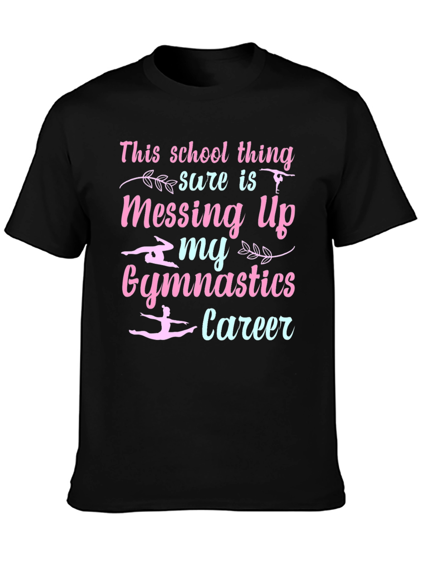 Gymnastics Career Graphic T-Shirt
