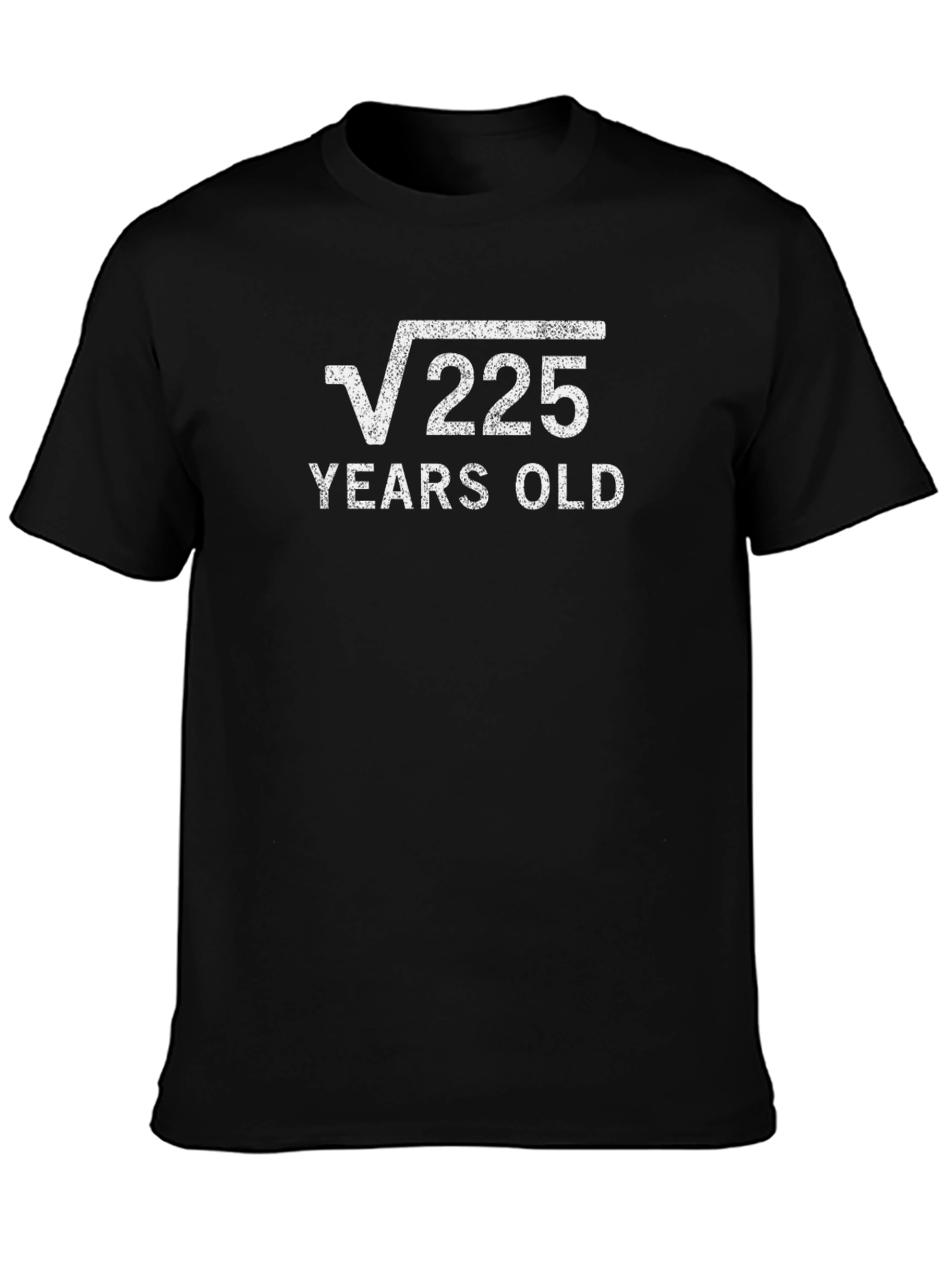Funny 15th Birthday T-Shirt - Root 225 Years Old