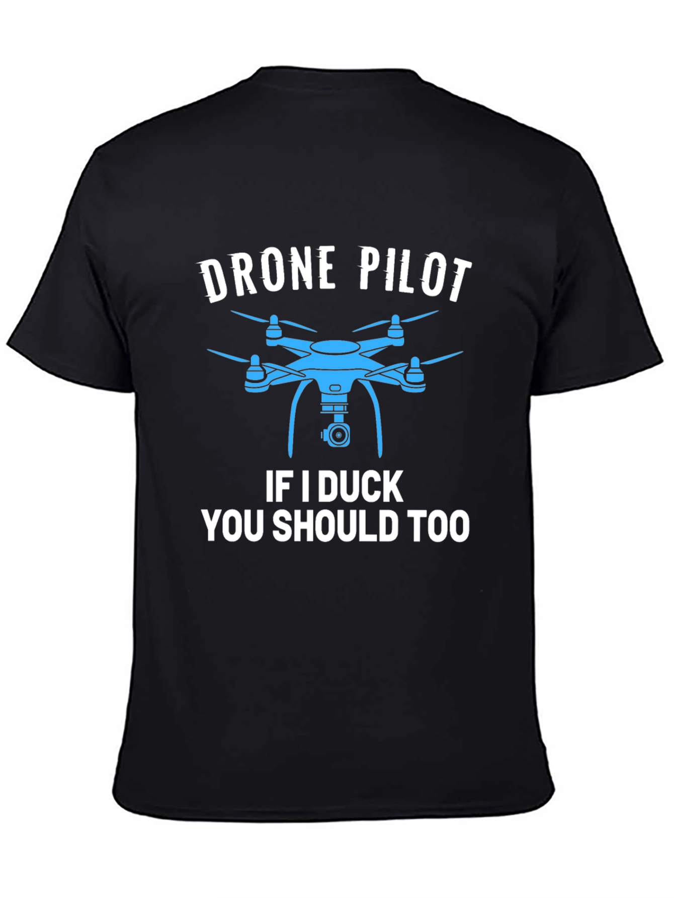 Drone Pilot T-Shirt - Funny Aviation Tee
