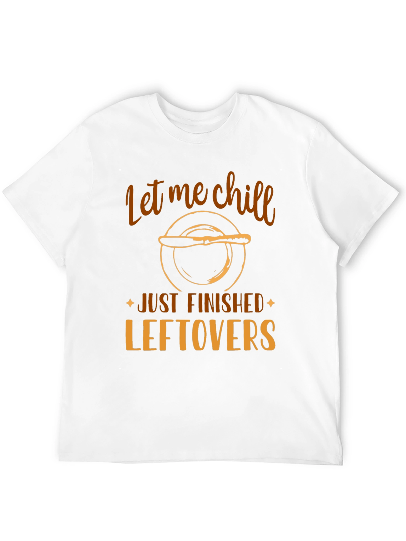 Let Me Chill Leftovers Graphic Tee