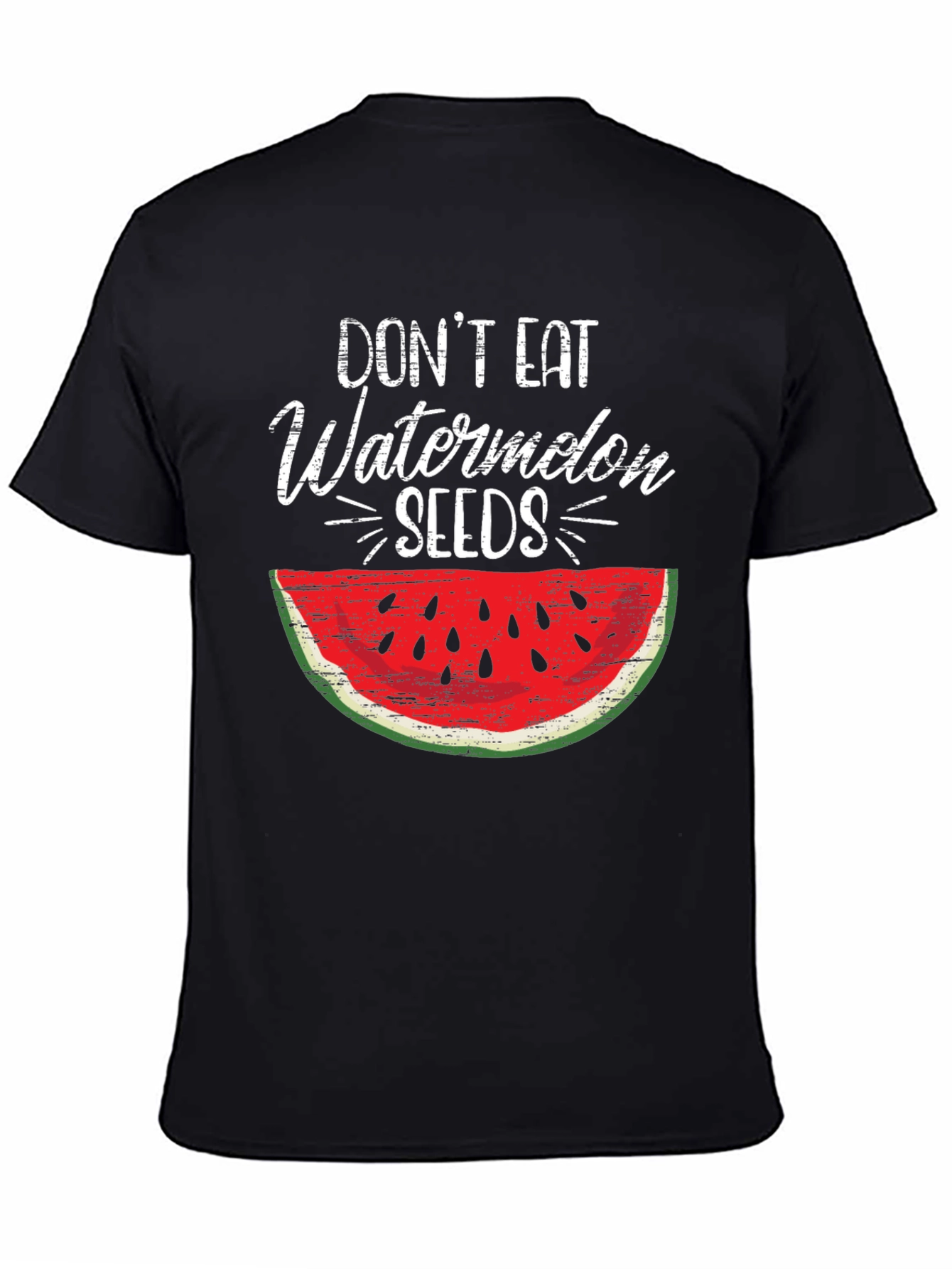 Dont Eat Watermelon Seeds Graphic T-Shirt