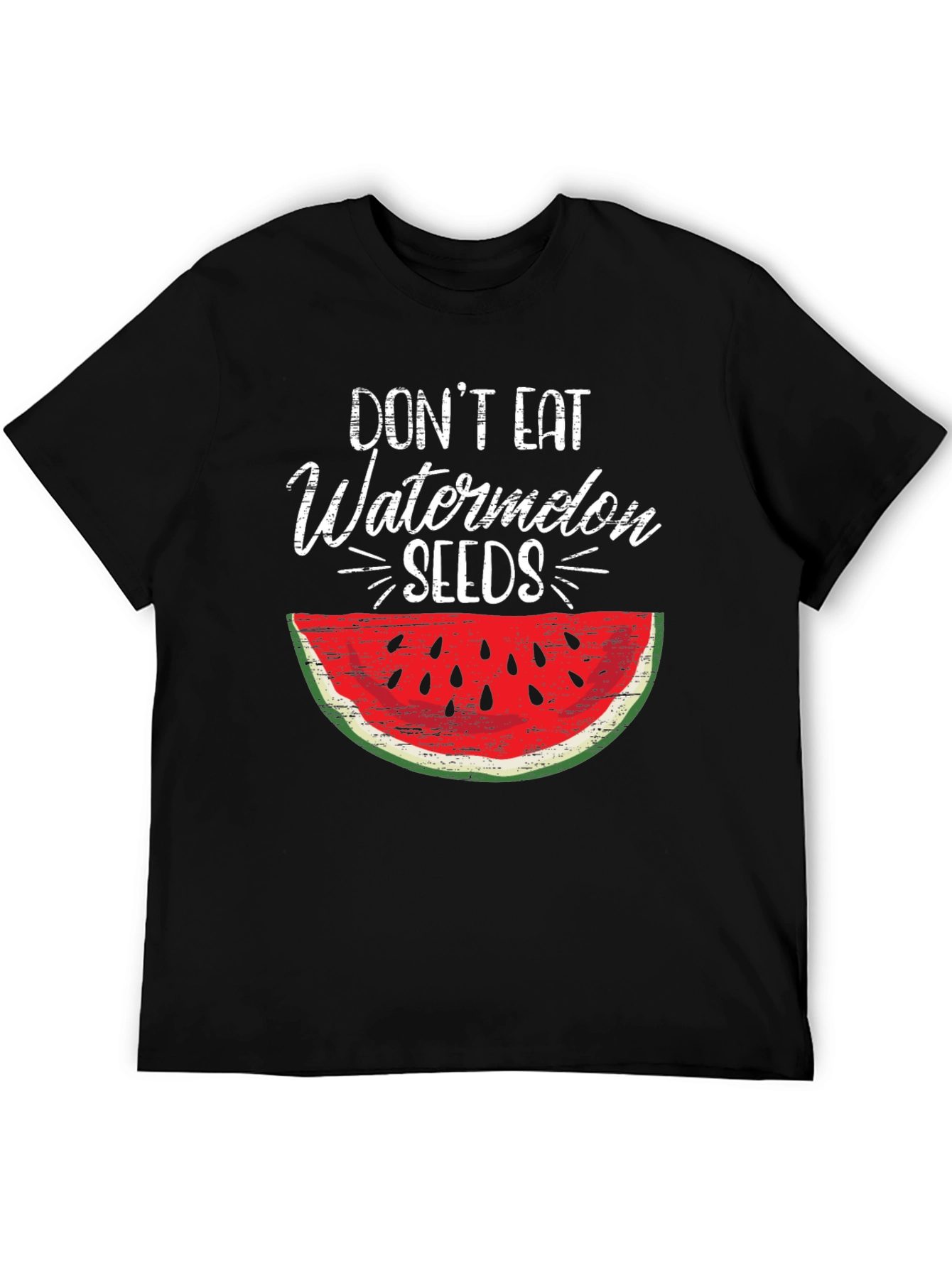 Dont Eat Watermelon Seeds Graphic T-Shirt