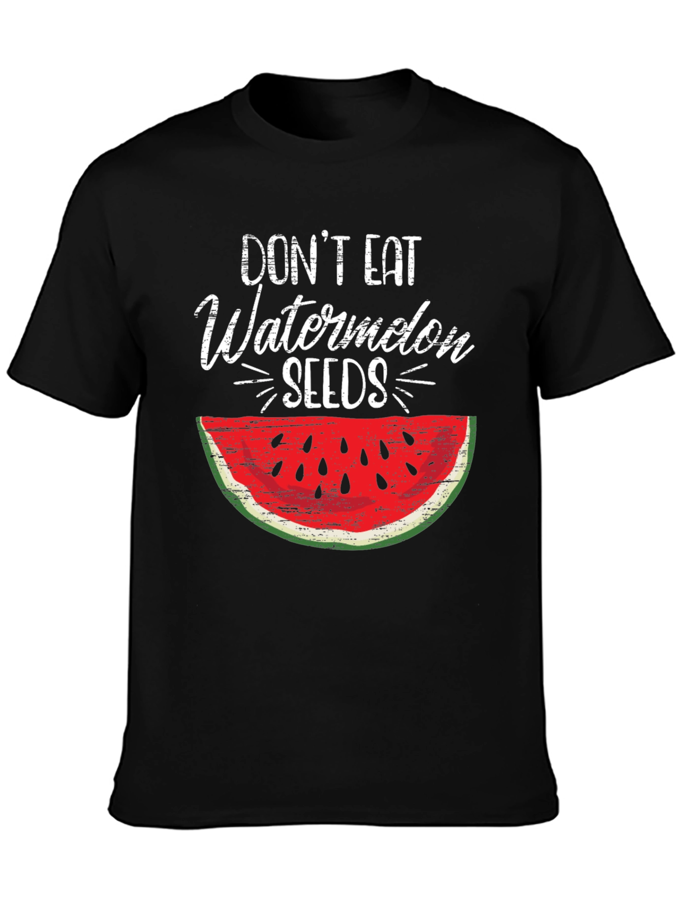 Dont Eat Watermelon Seeds Graphic T-Shirt