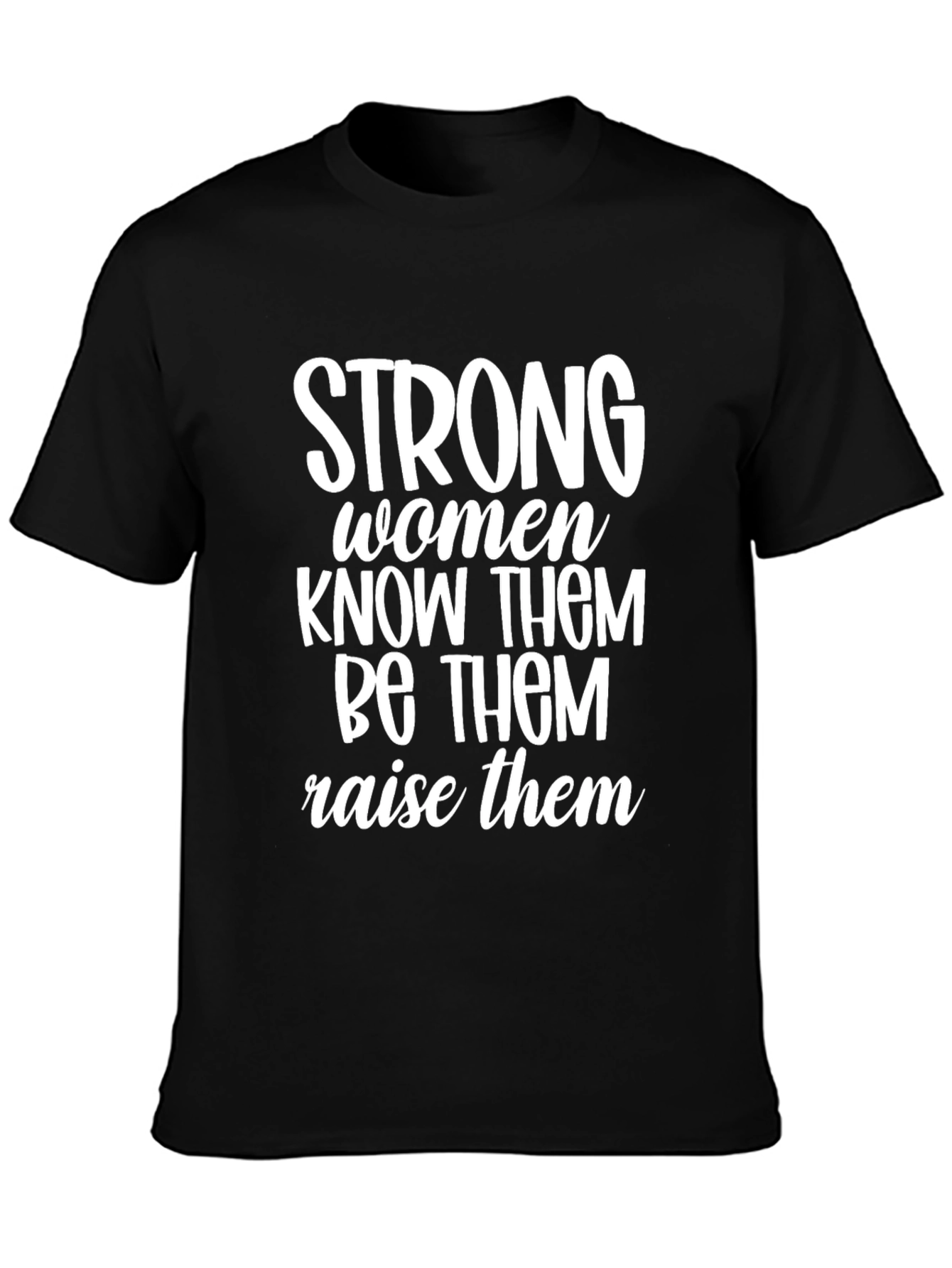 Strong Women Graphic Tee - Empowerment T-Shirt