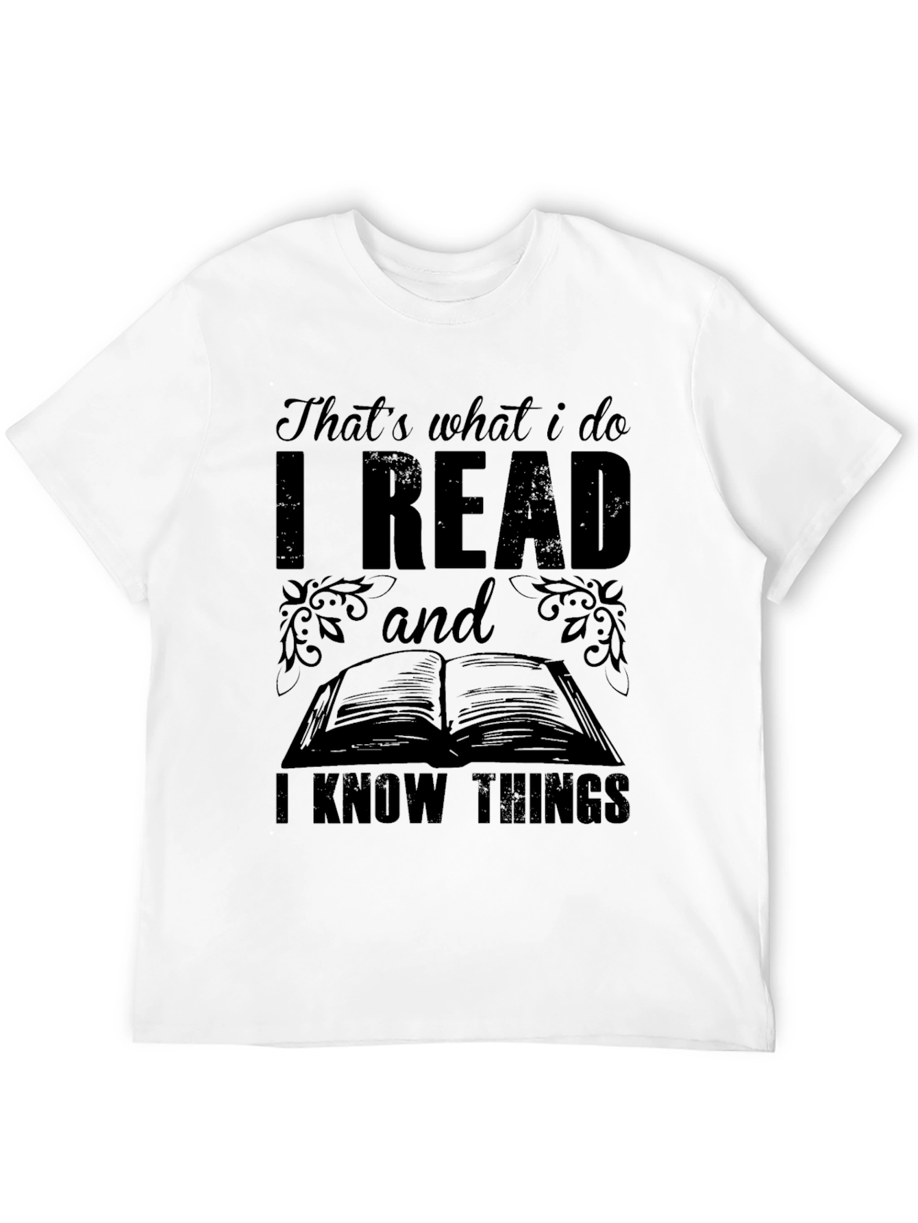 I Read and I Know Things Black T-Shirt