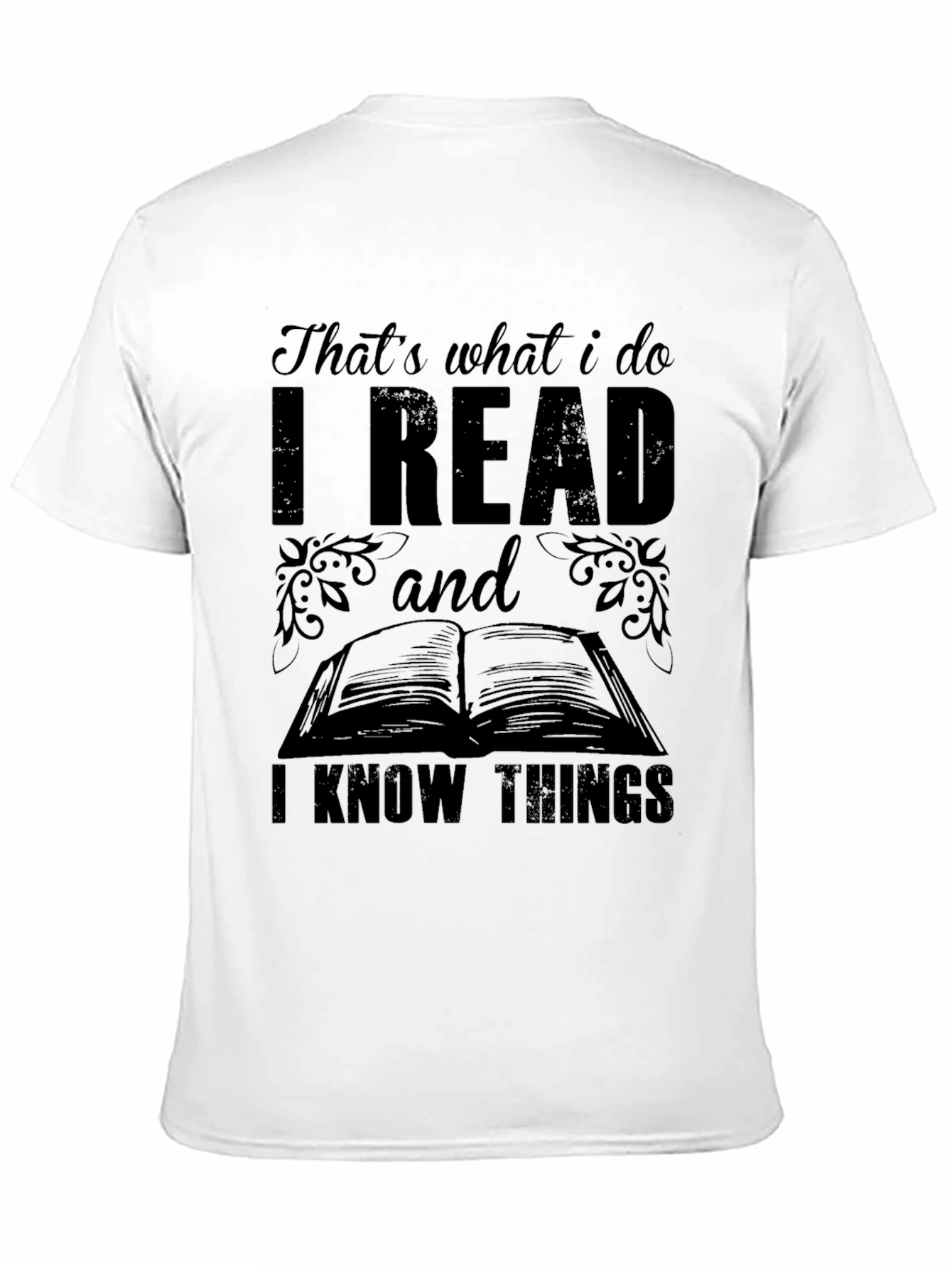 I Read and I Know Things Black T-Shirt