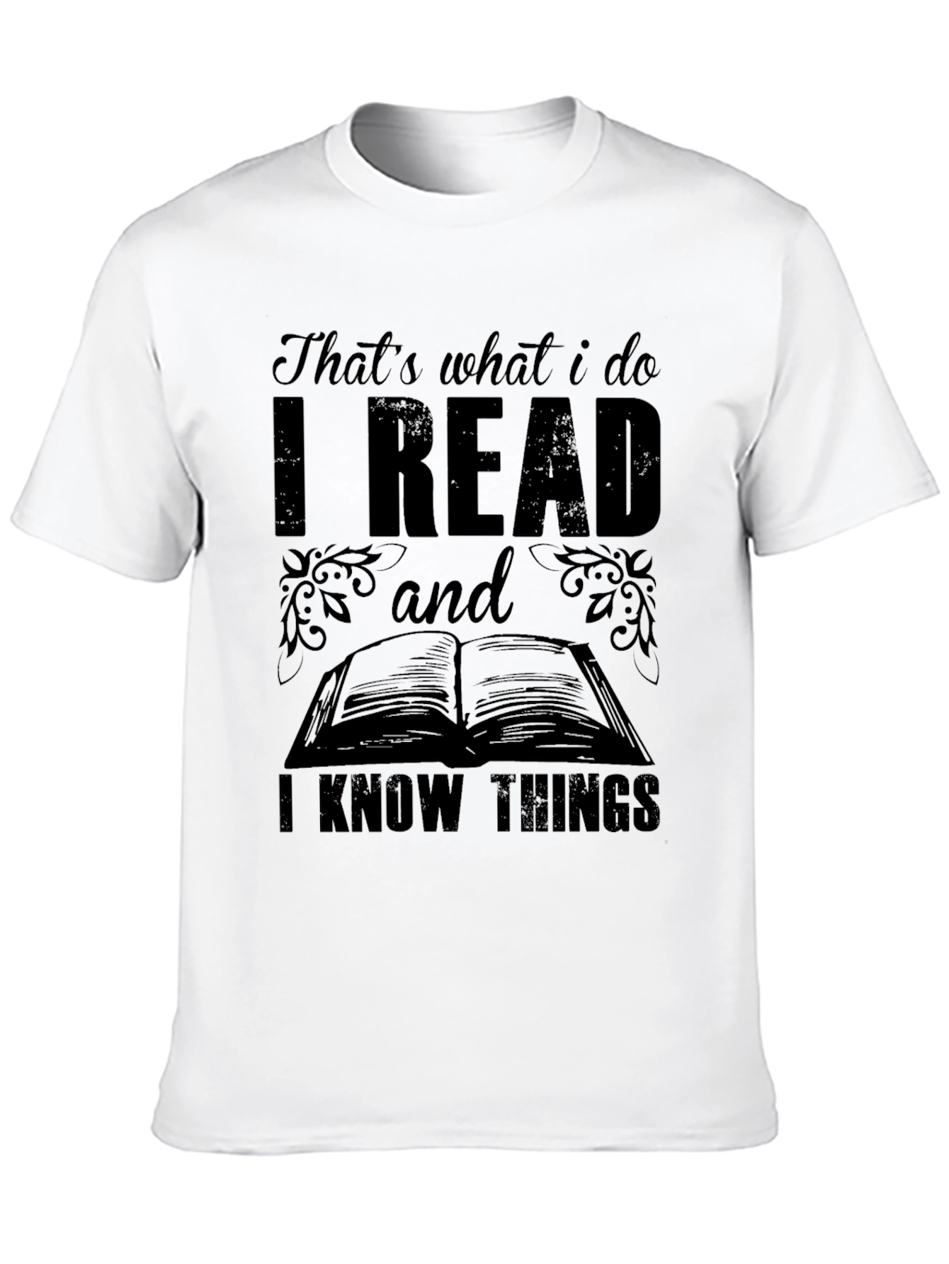 I Read and I Know Things Black T-Shirt
