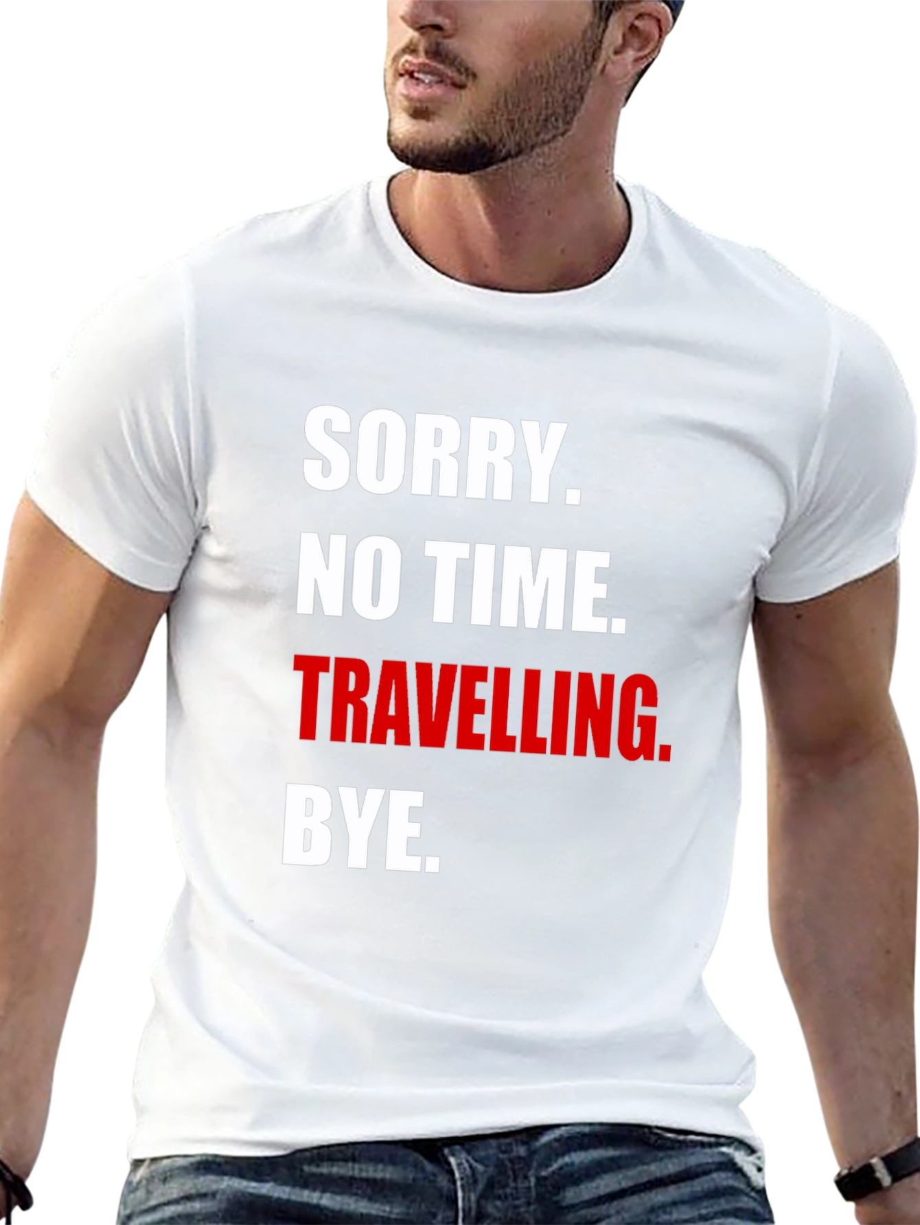 Sorry No Time Traveling. Graphic T-Shirt