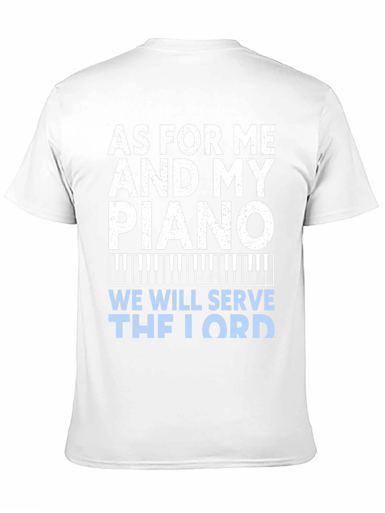 As For Me and My Piano T-Shirt