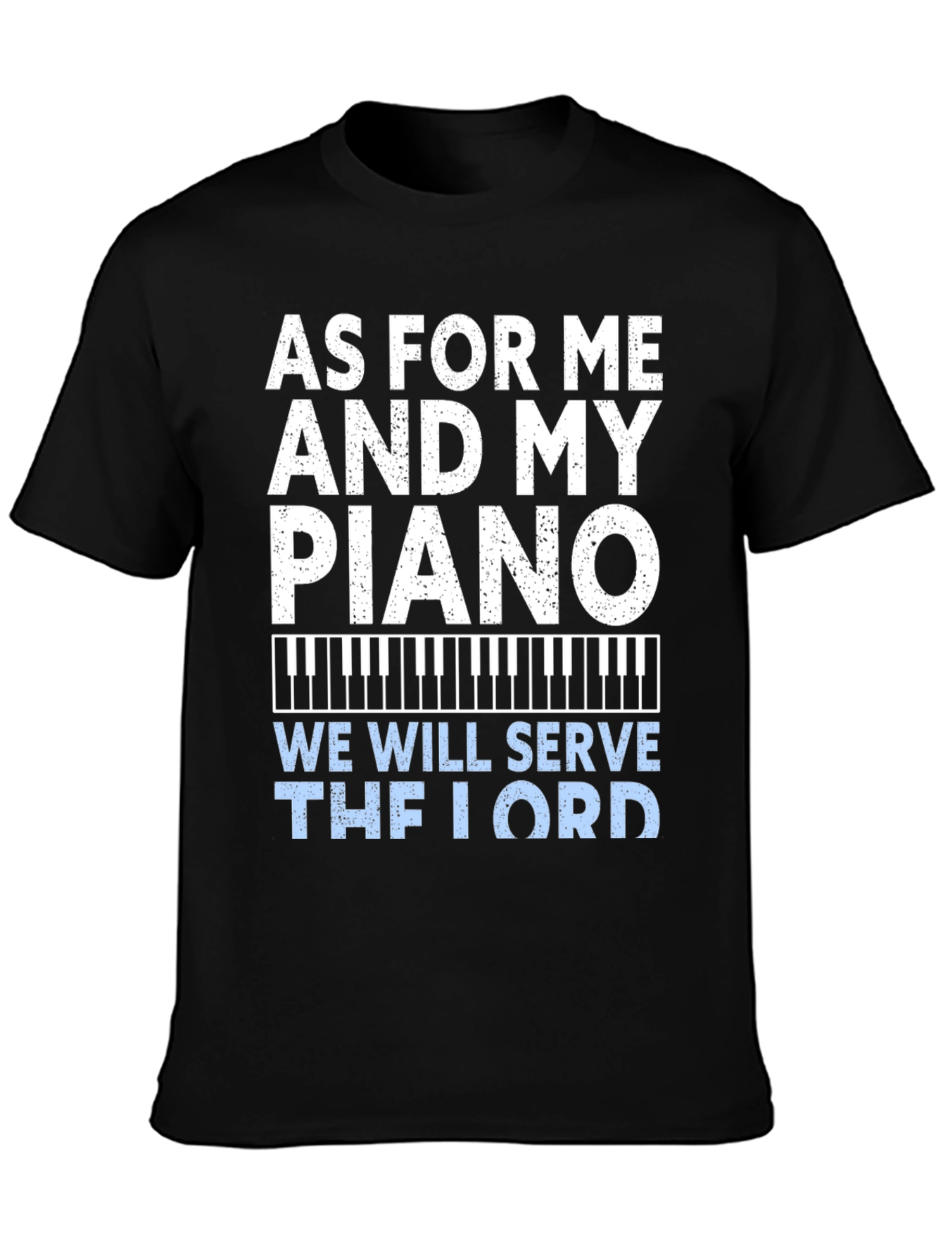 As For Me and My Piano T-Shirt