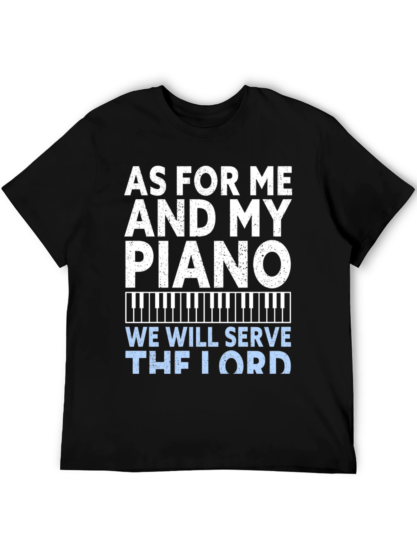 As For Me and My Piano T-Shirt