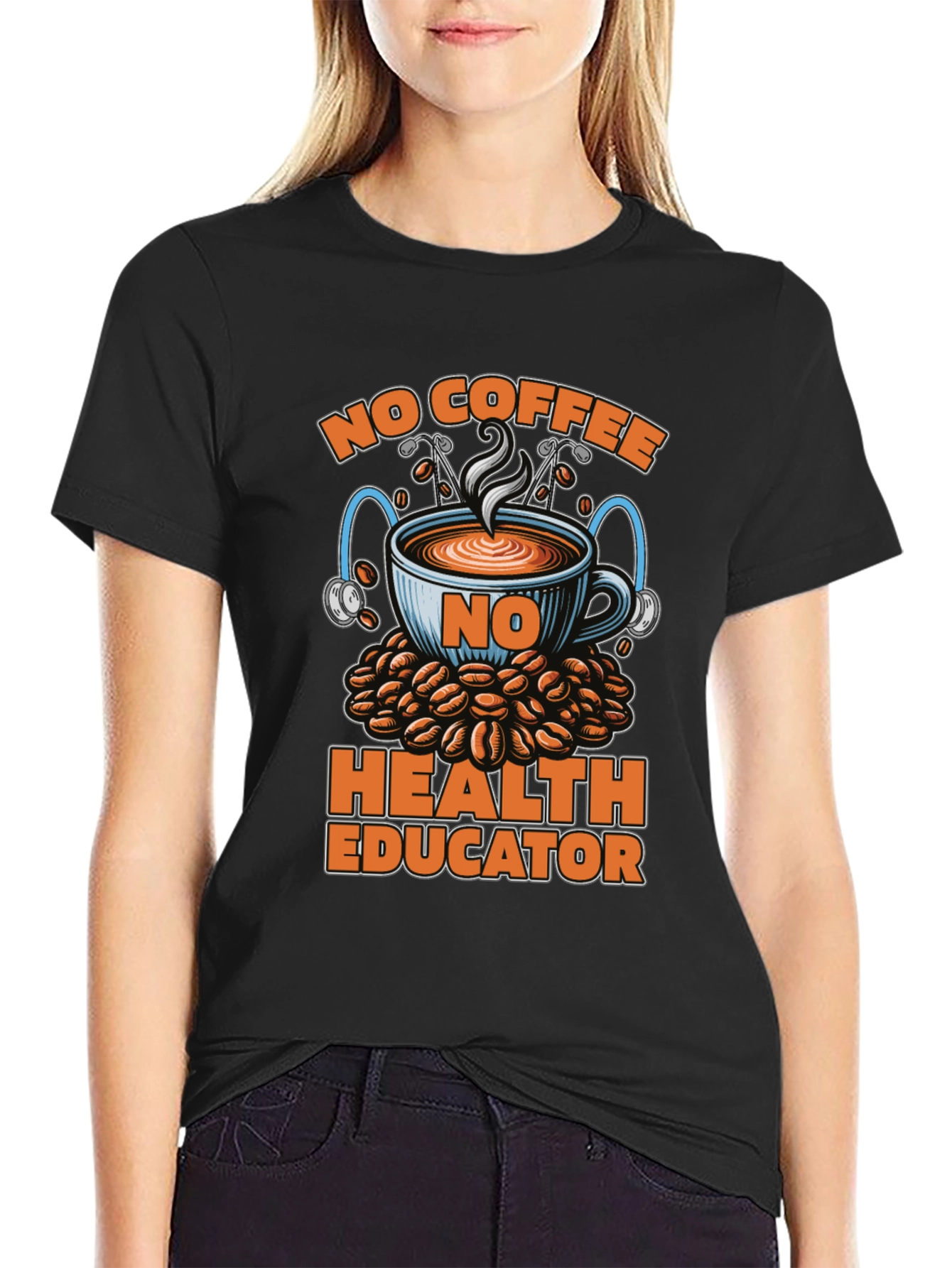 No Coffee Health Educator T-Shirt - Funny Tee