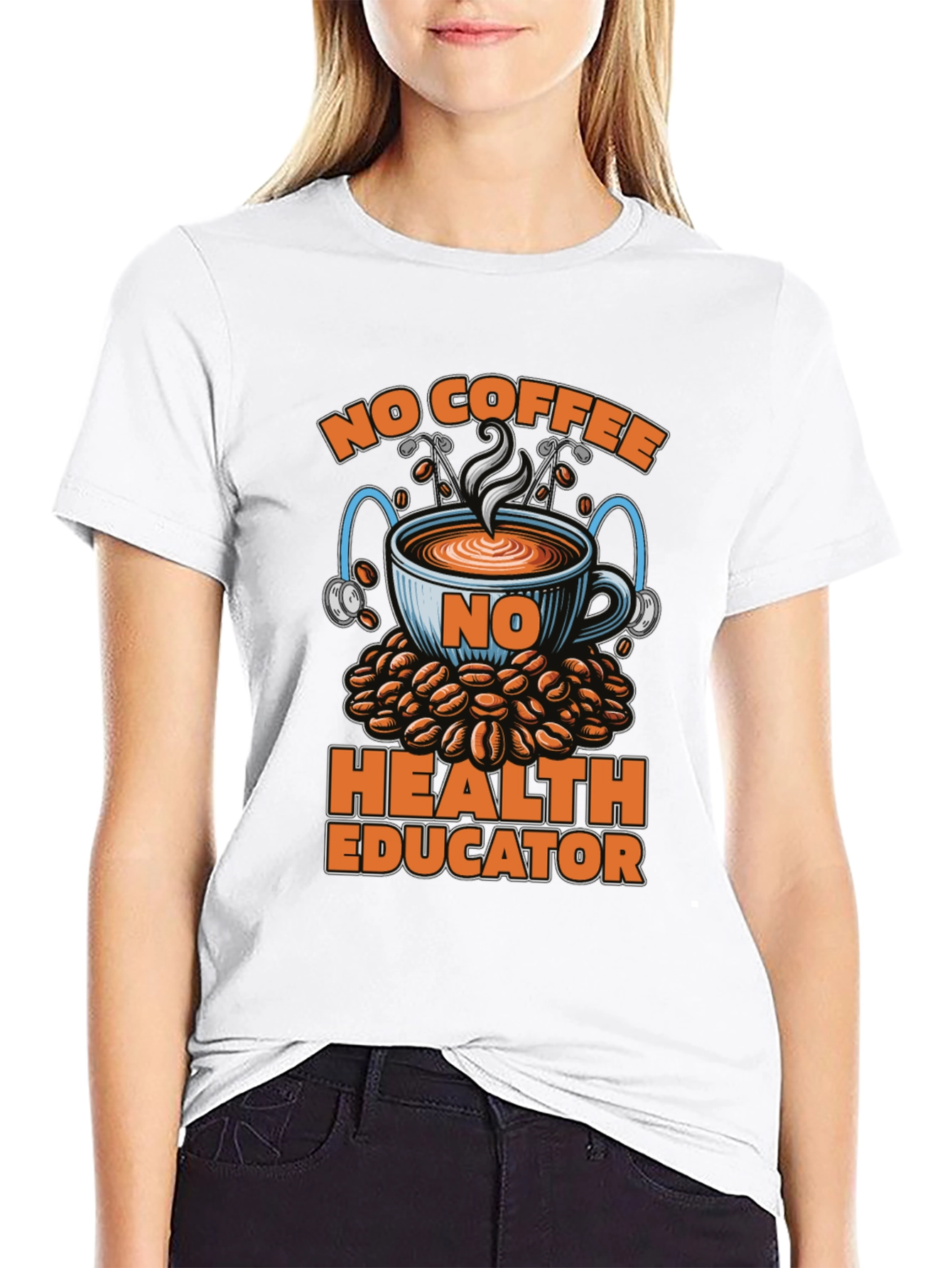 No Coffee Health Educator T-Shirt - Funny Tee