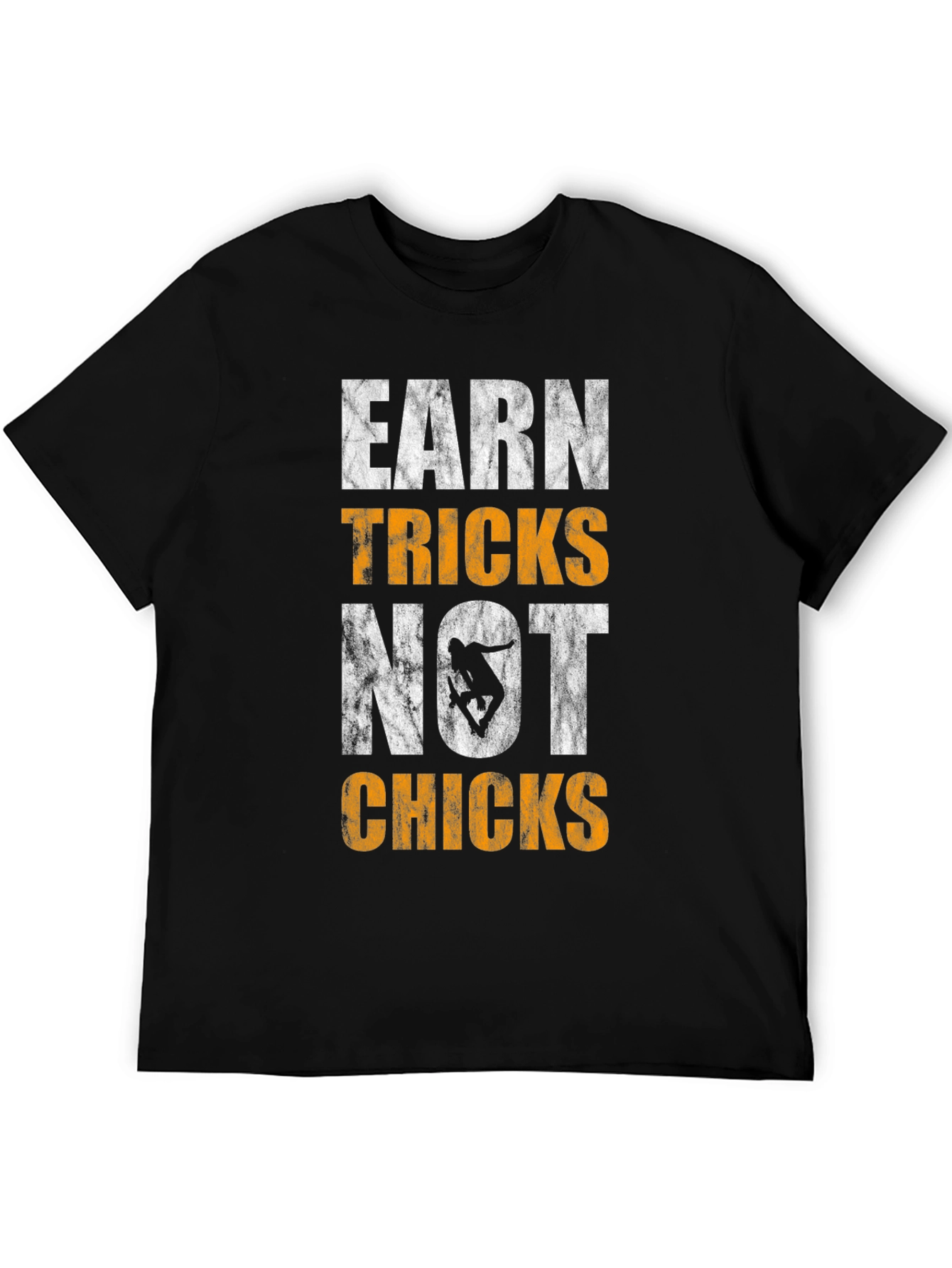Earn Tricks Not Chicks Graphic Tee - Skateboarding