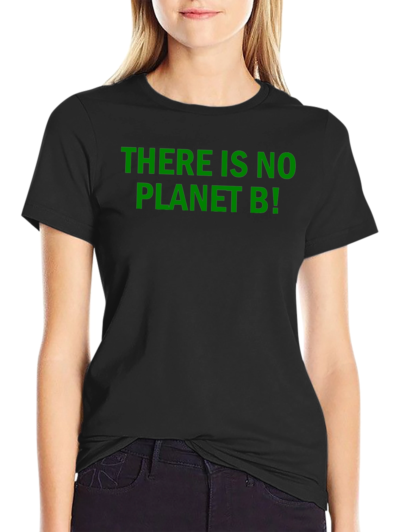 Eco-Friendly T-Shirt: There is no Planet B!