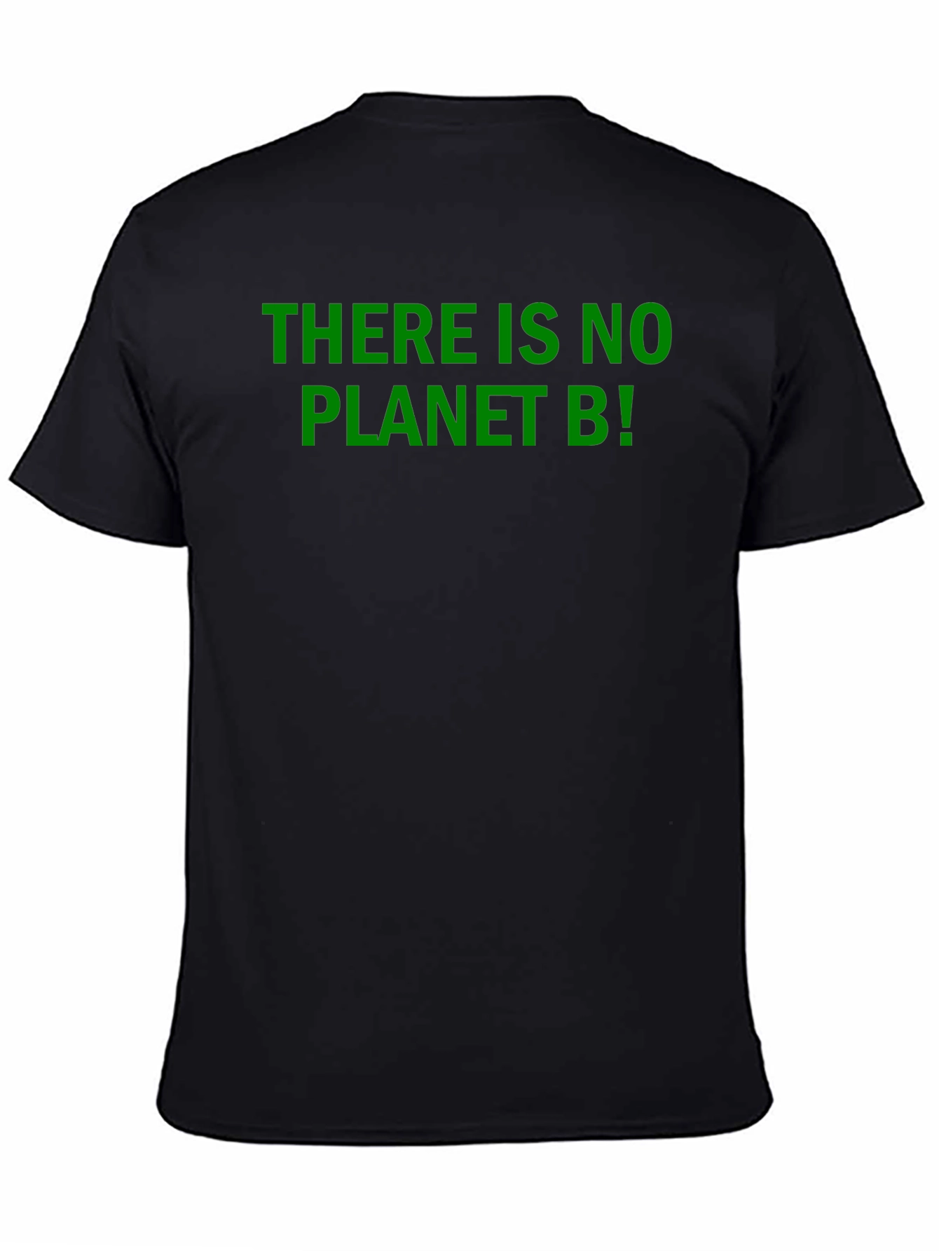 Eco-Friendly T-Shirt: There is no Planet B!