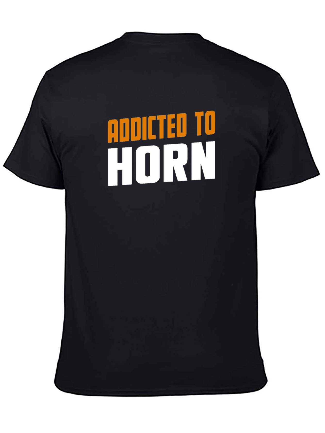Addicted to Horn Black T-Shirt