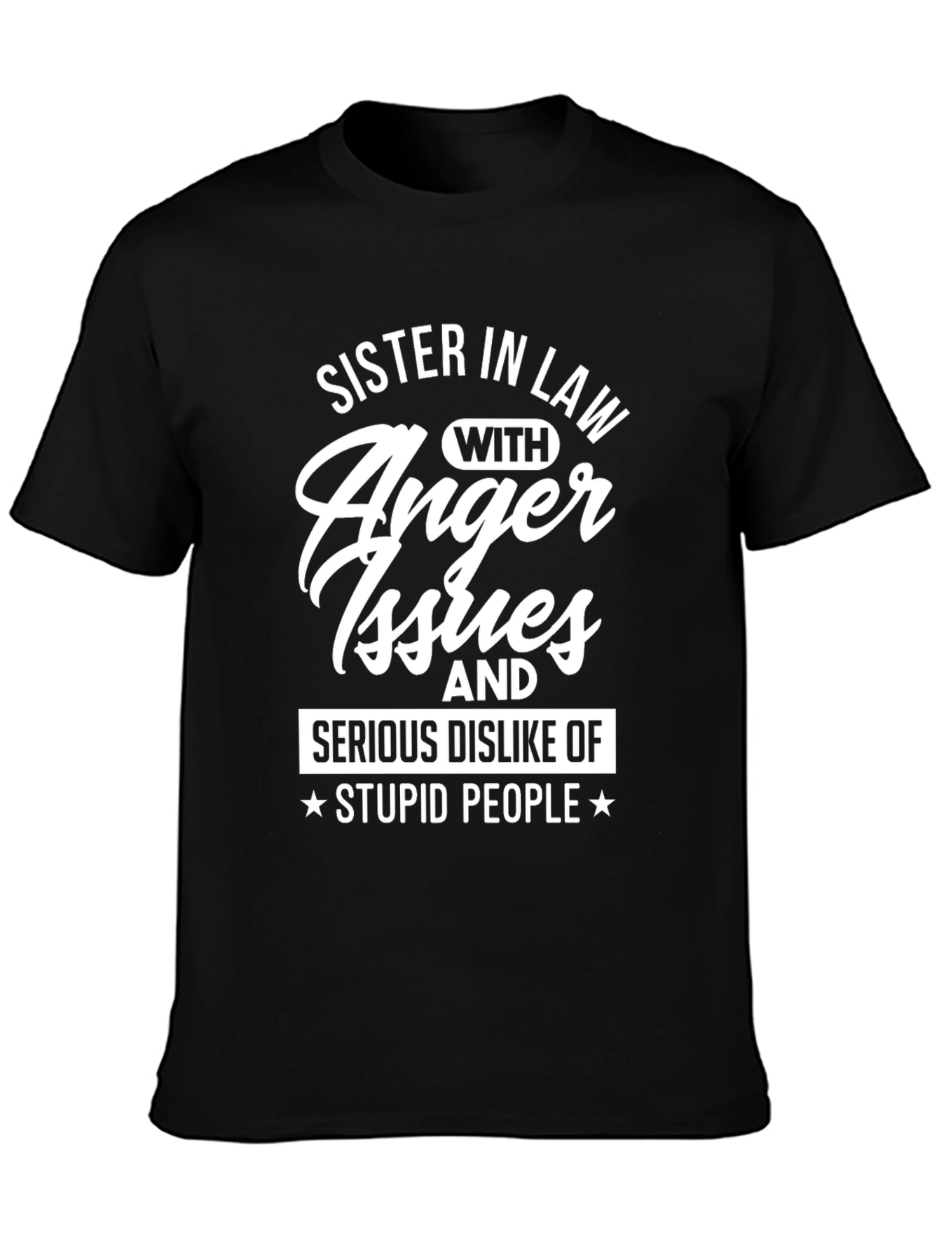 Sister-in-Law Anger Issues Black Graphic Tee