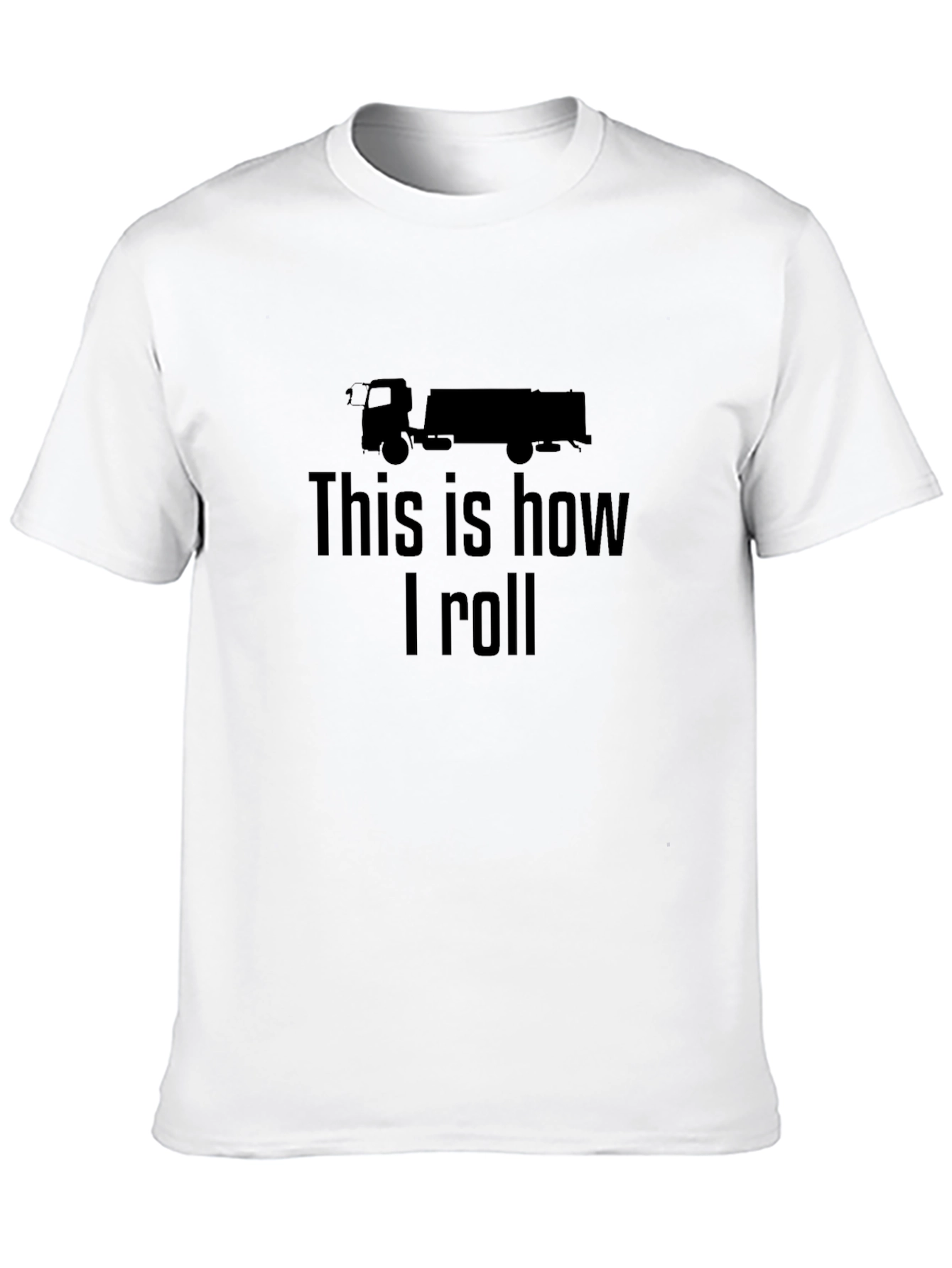 This is How I Roll T-Shirt