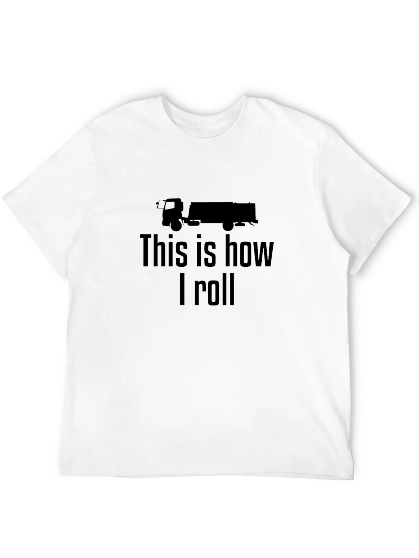 This is How I Roll T-Shirt
