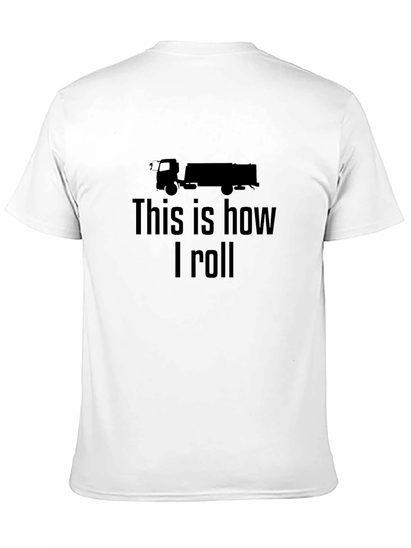 This is How I Roll T-Shirt