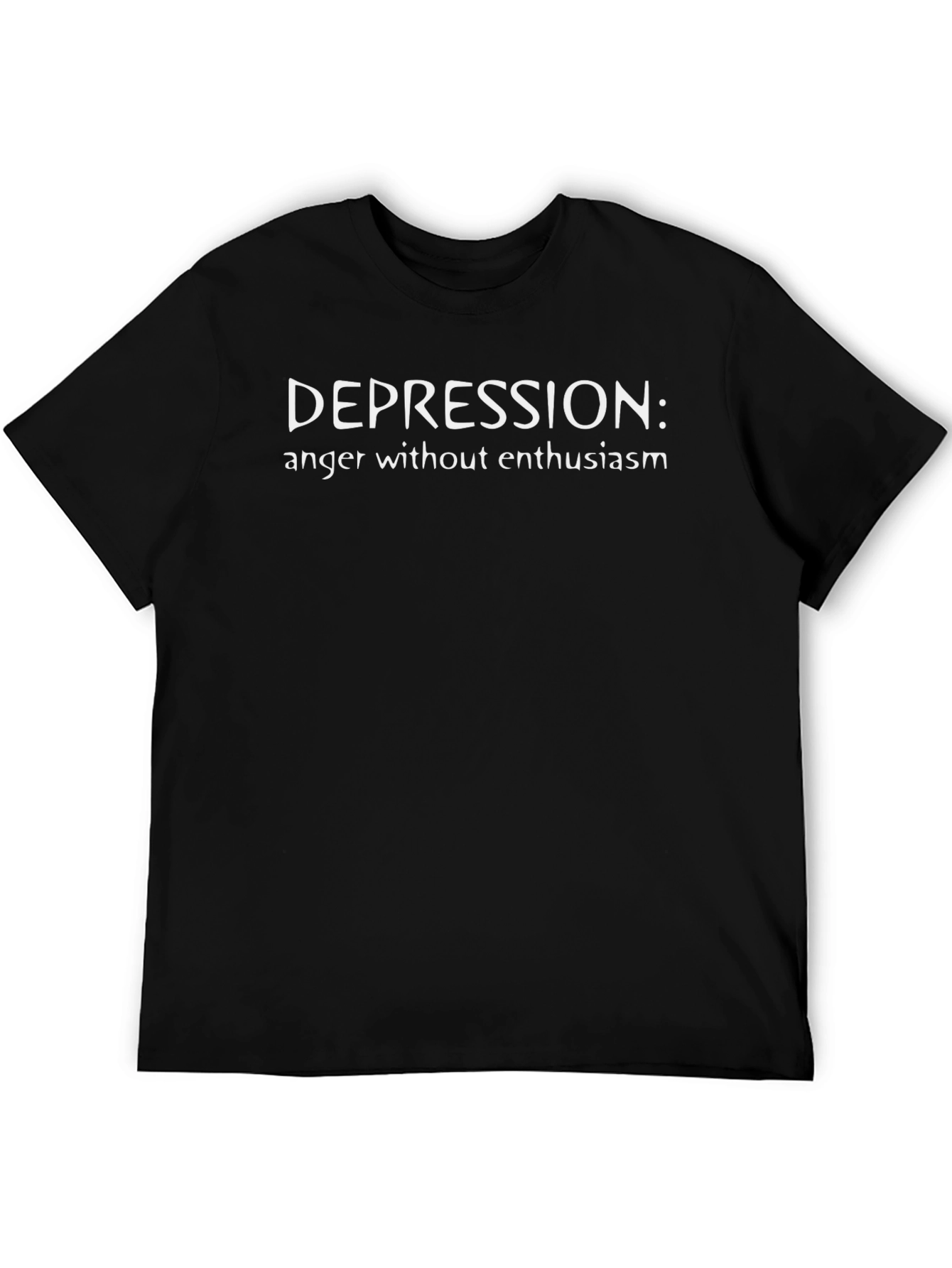 Depression: Anger Without Enthusiasm - Graphic Tee