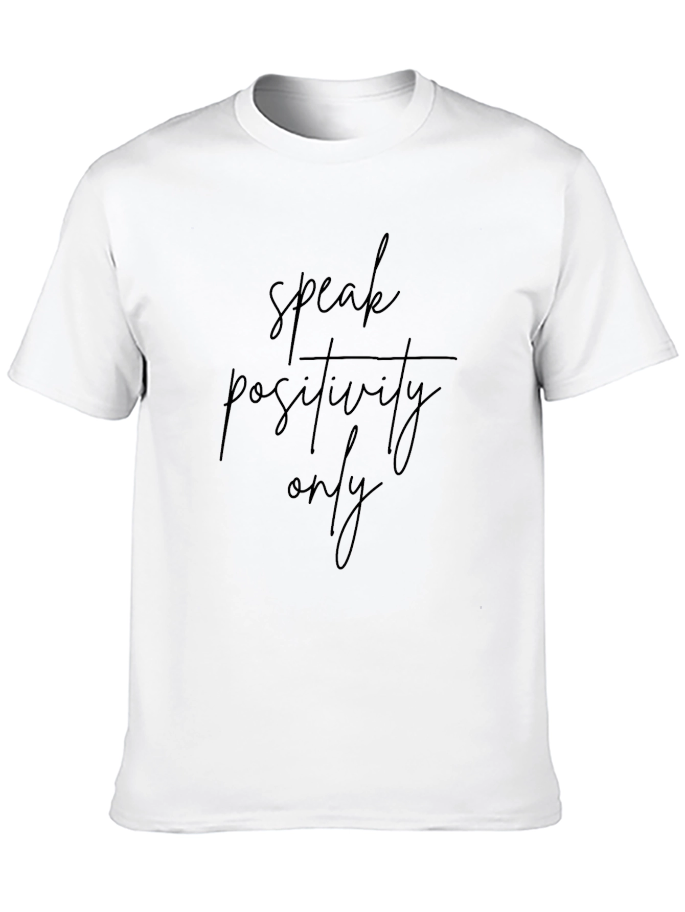Speak Positivity Only Black T-Shirt