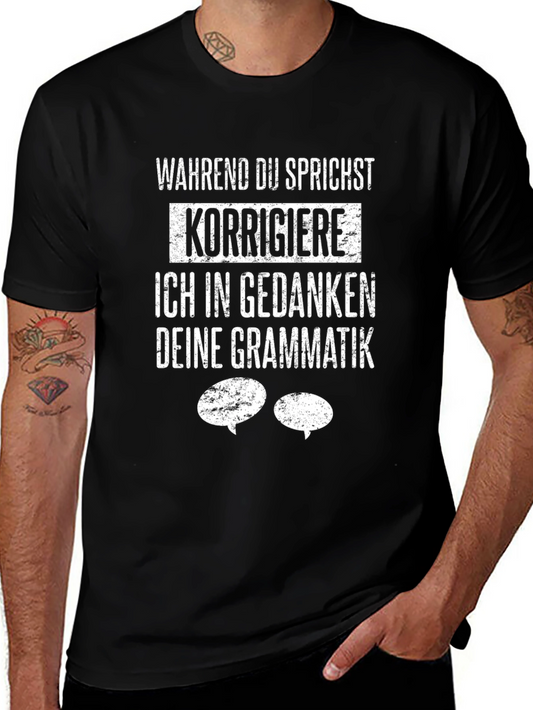 Funny Grammar T-Shirt - While You Speak I Correct Your Grammar