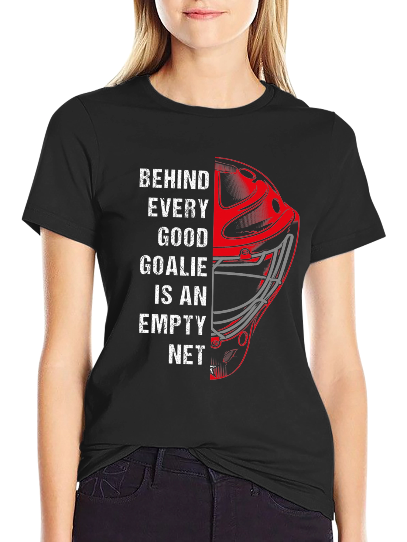 Behind Every Good Goalie T-Shirt