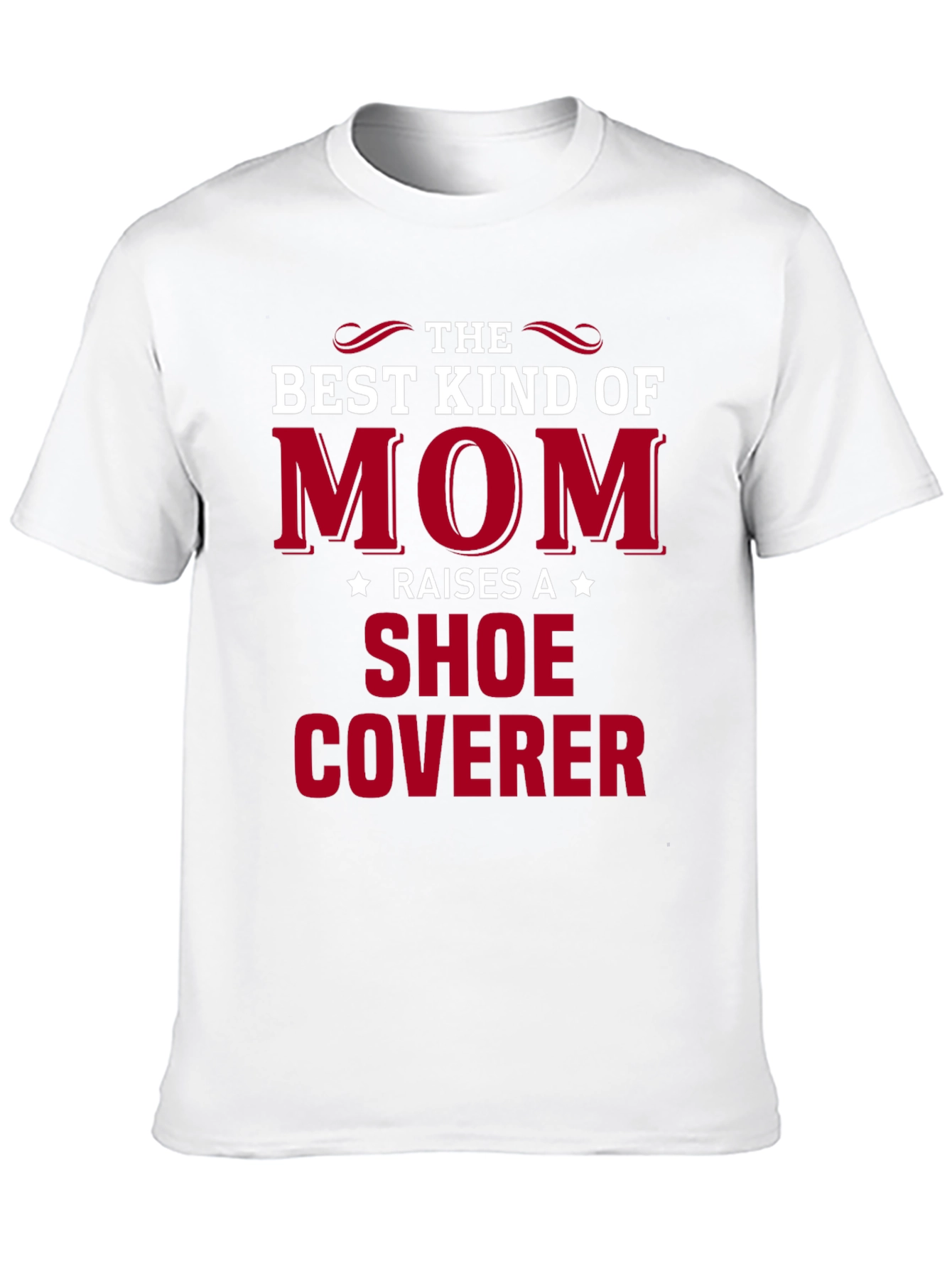 Best Mom Shoe Coverer T-Shirt