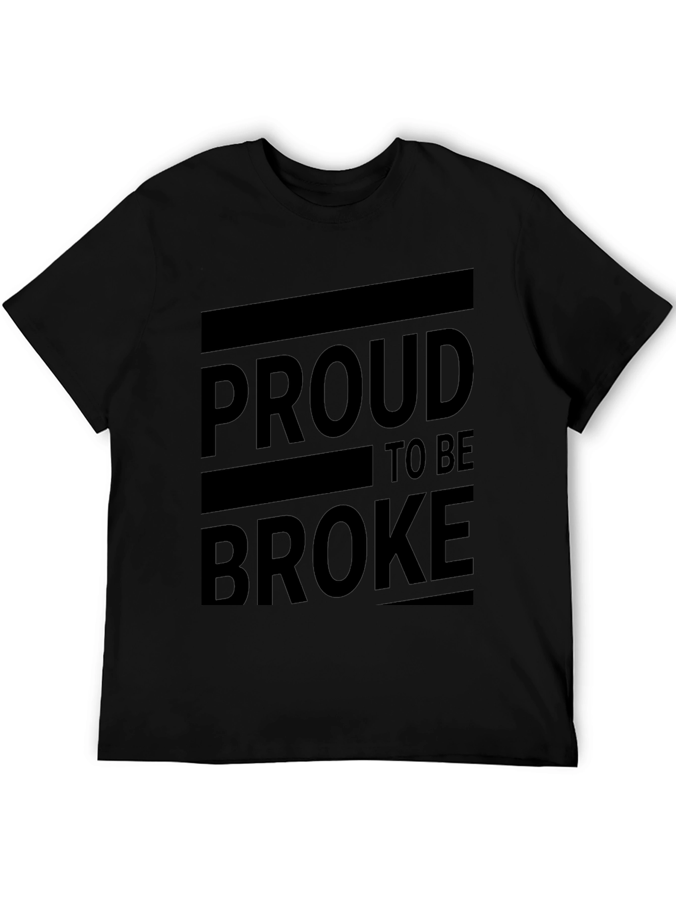 Proud to be Broke Graphic T-Shirt