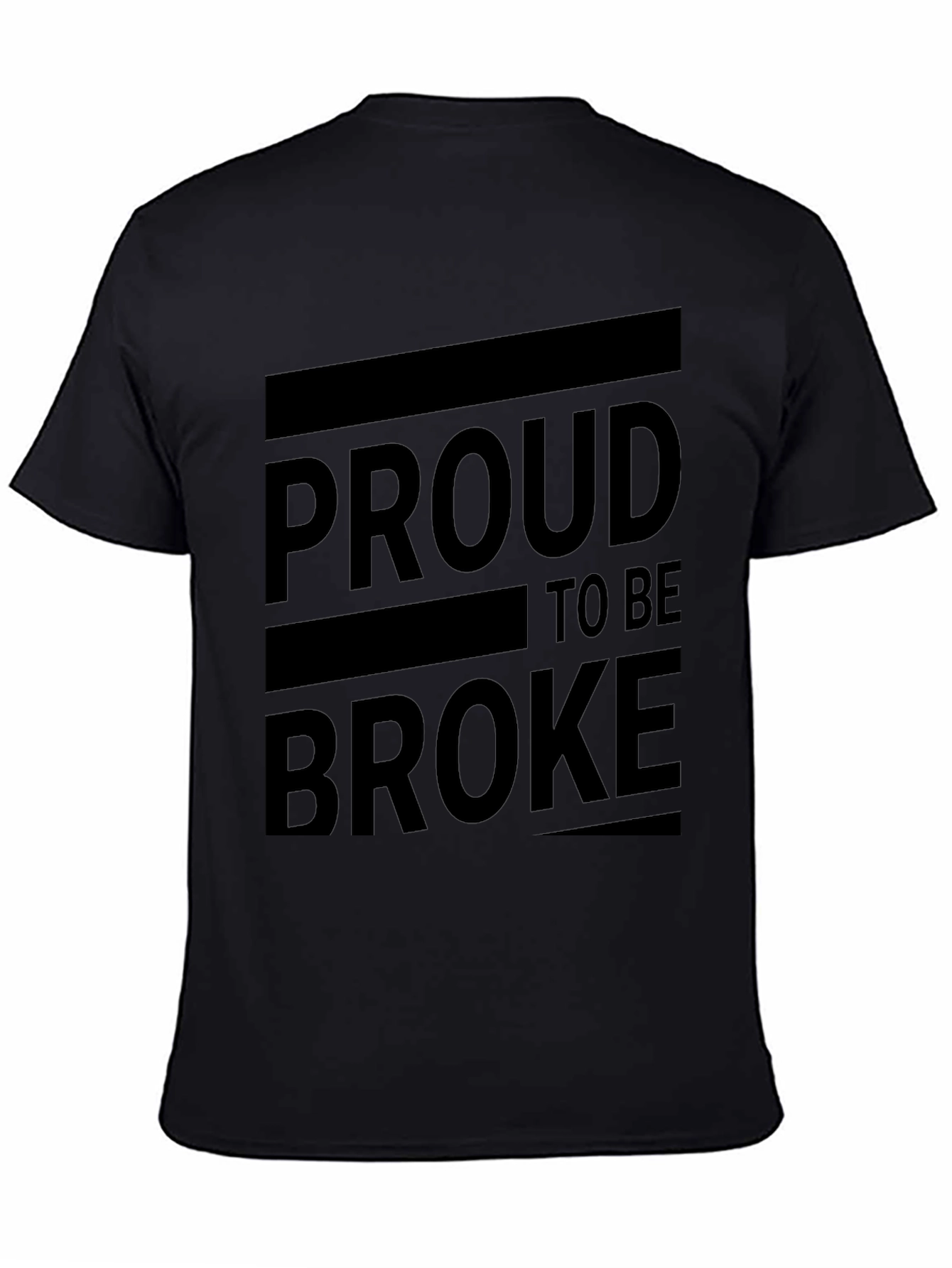 Proud to be Broke Graphic T-Shirt