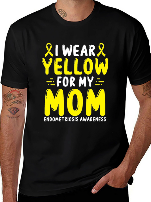 Endometriosis Awareness T-Shirt I Wear Yellow For My Mom