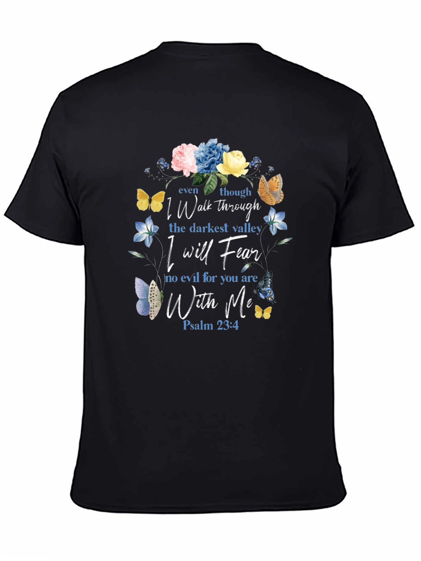 Floral Psalm 23:4 Christian T-Shirt