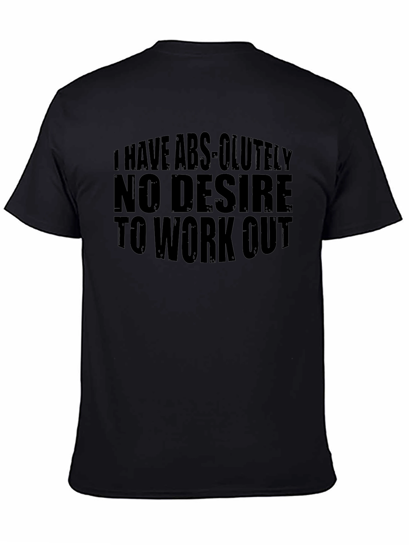 No Desire to Workout Graphic T-Shirt