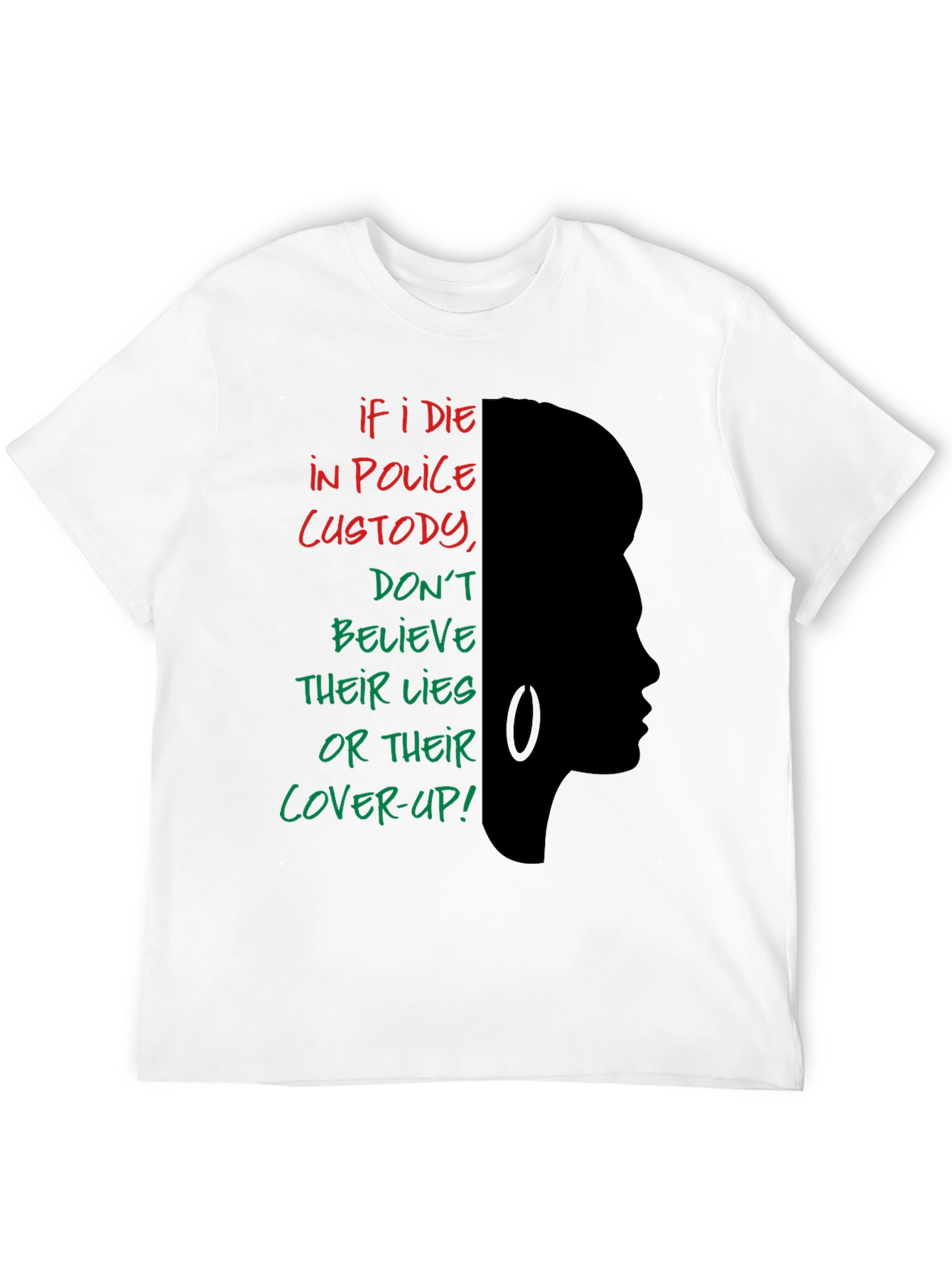 If I Die in Police Custody Graphic T-Shirt