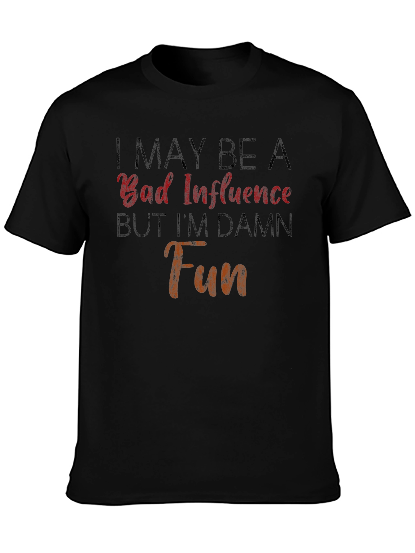 Bad Influence Damn Fun Graphic T-Shirt