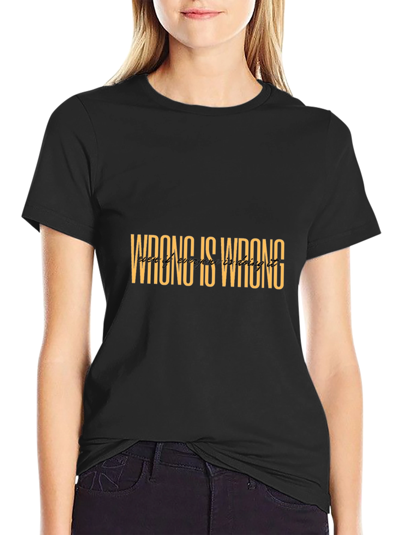 Wrong Is Wrong Black T-Shirt