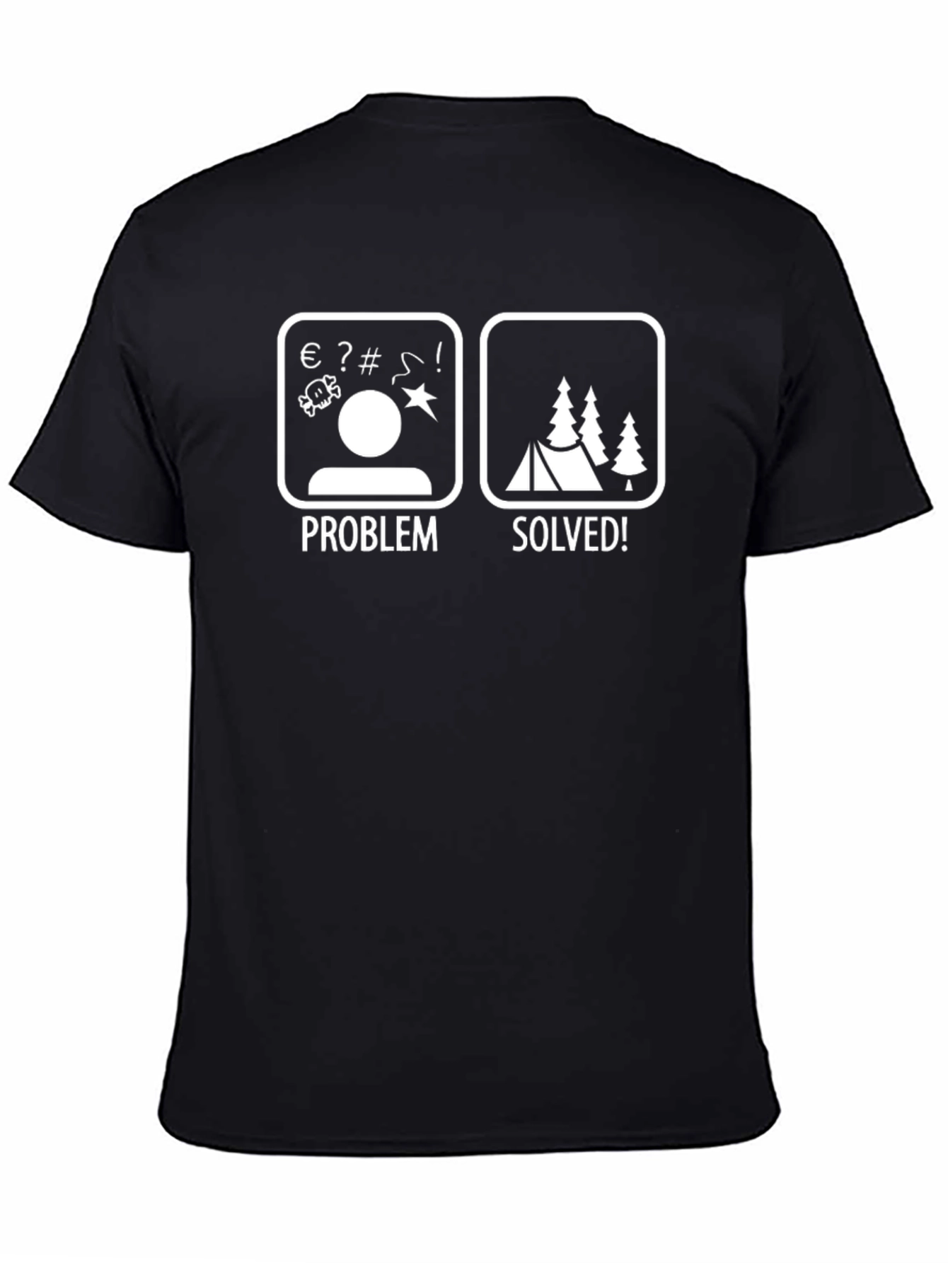 Problem Solved Camping T-Shirt