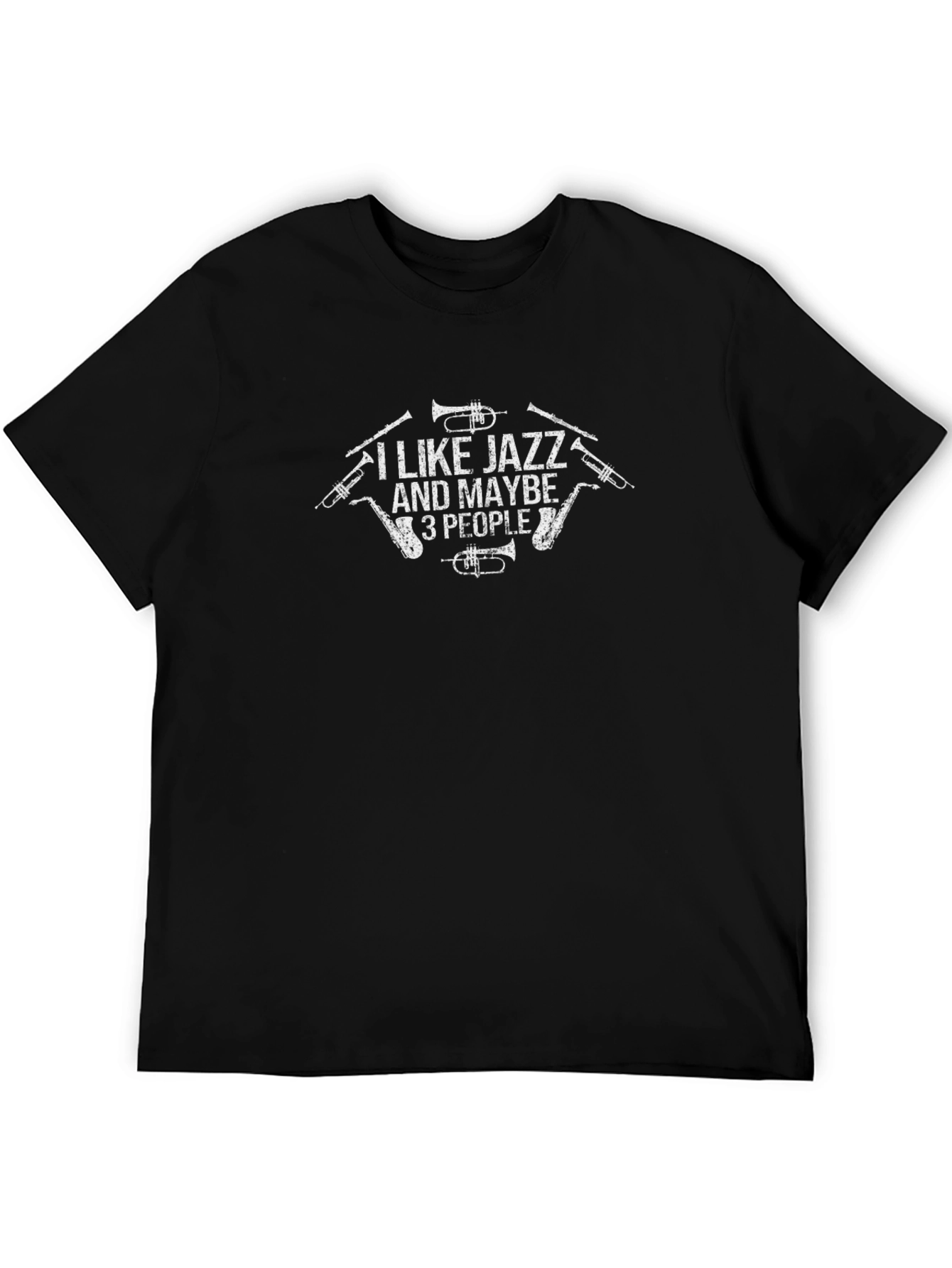 I Like Jazz and Maybe 3 People Funny T-Shirt