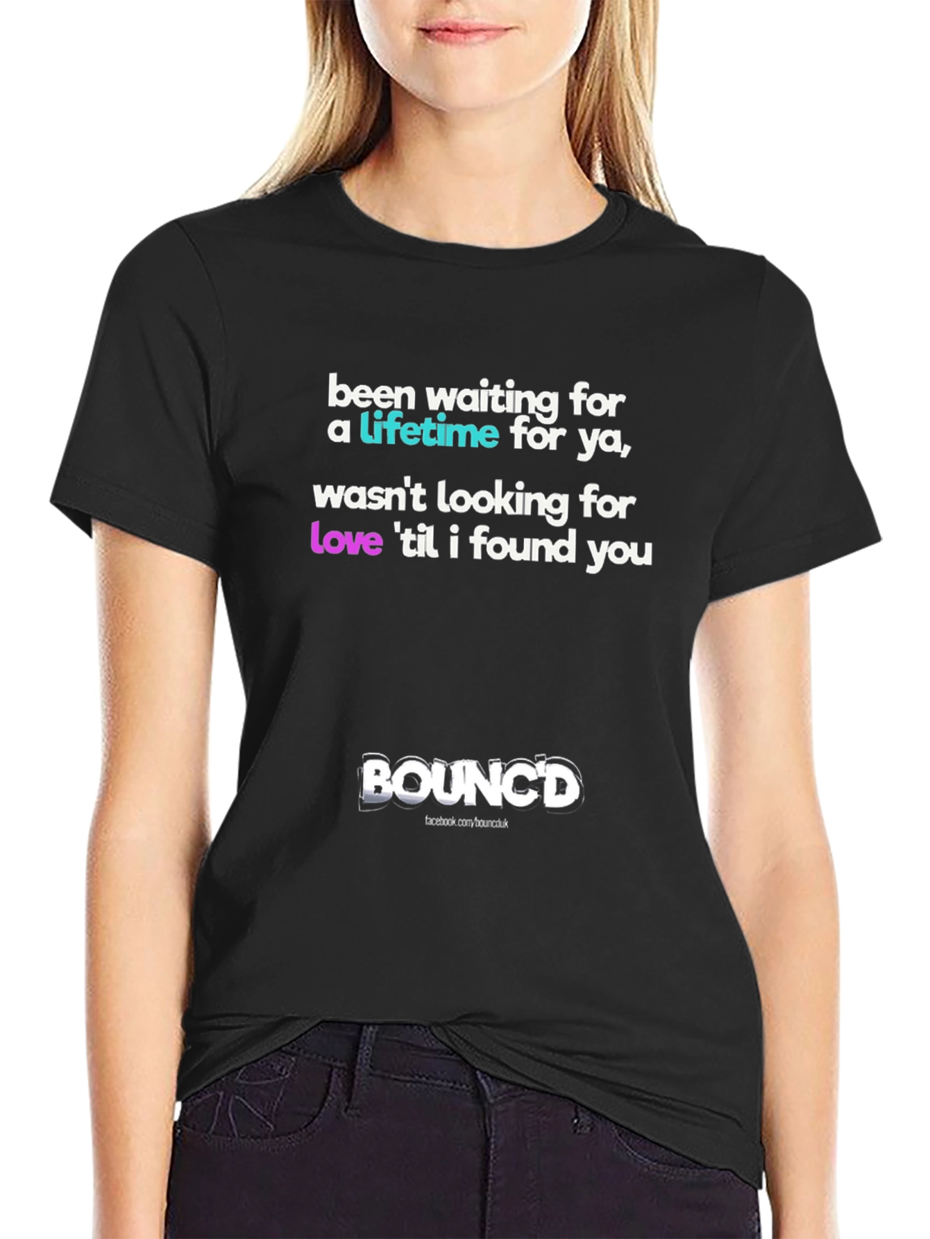 Bouncd Tee - Been Waiting Lifetime Love Find