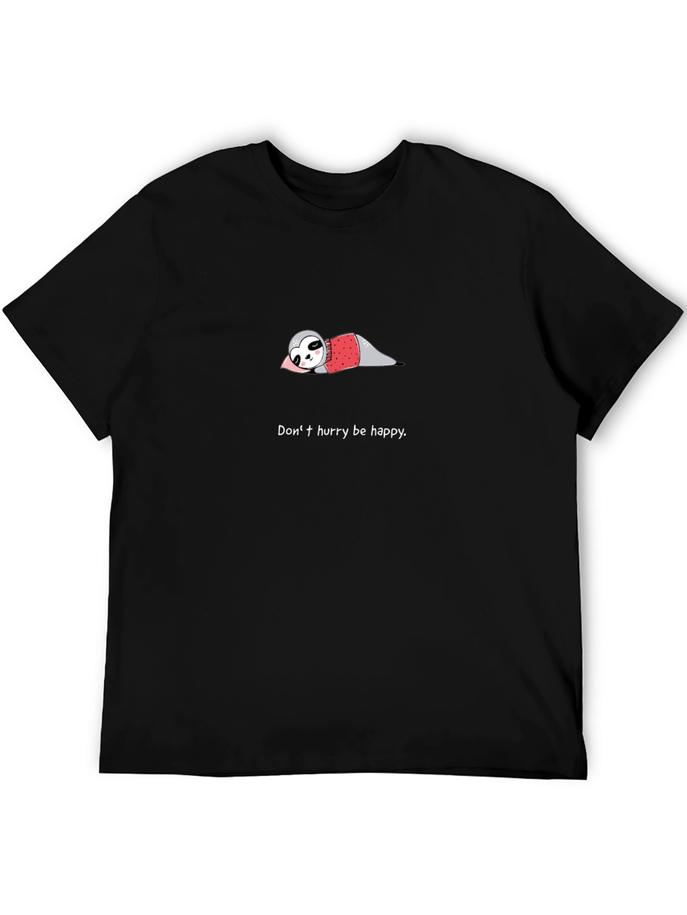 Dont Hurry Be Happy Sloth Graphic Tee