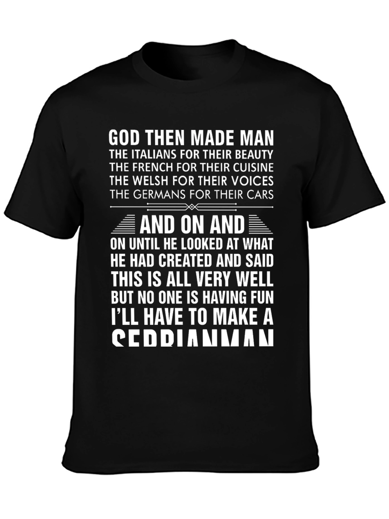 God Then Made Man Cedric T-Shirt