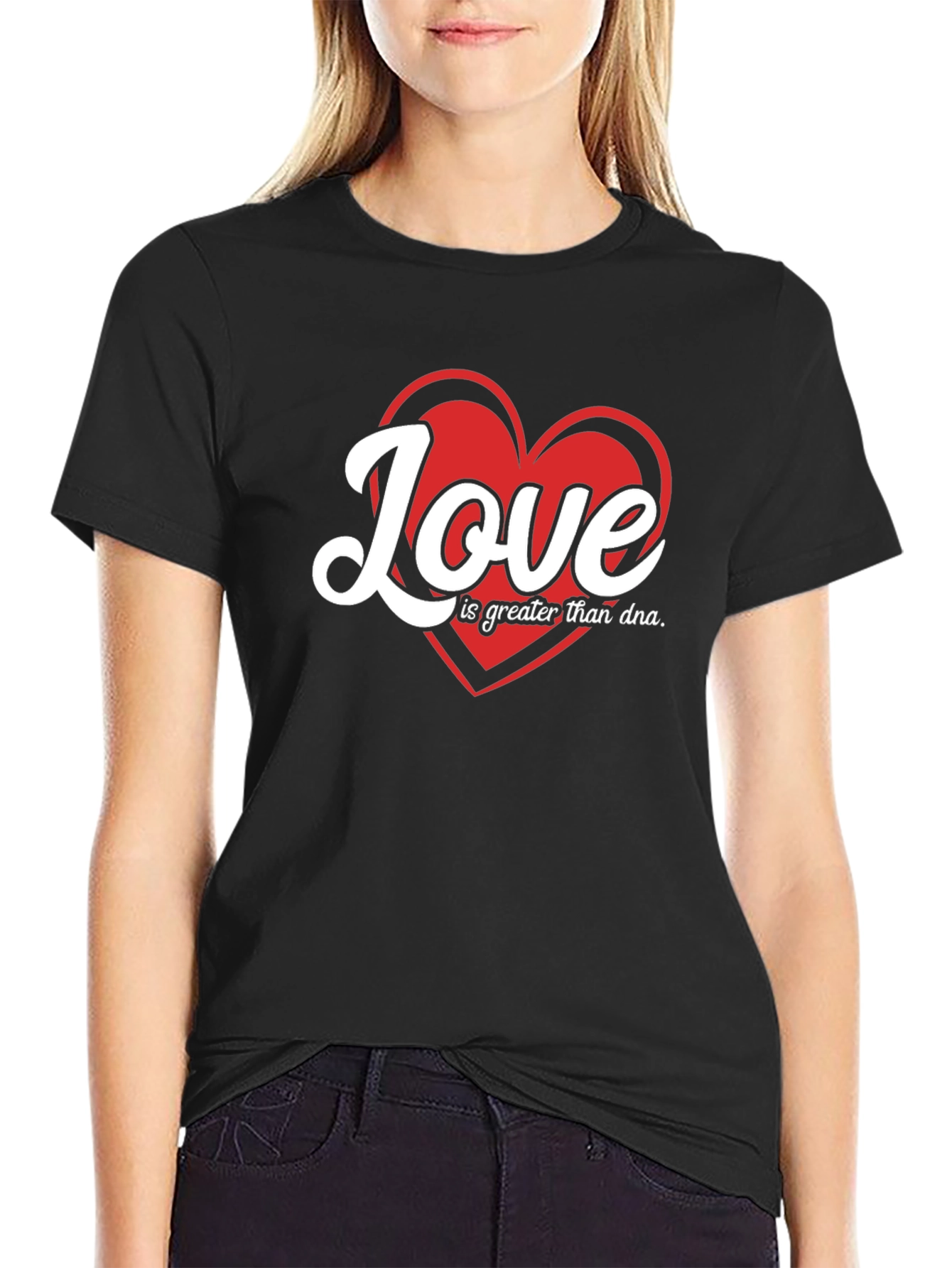 Love is Greater Than DNA Graphic T-Shirt