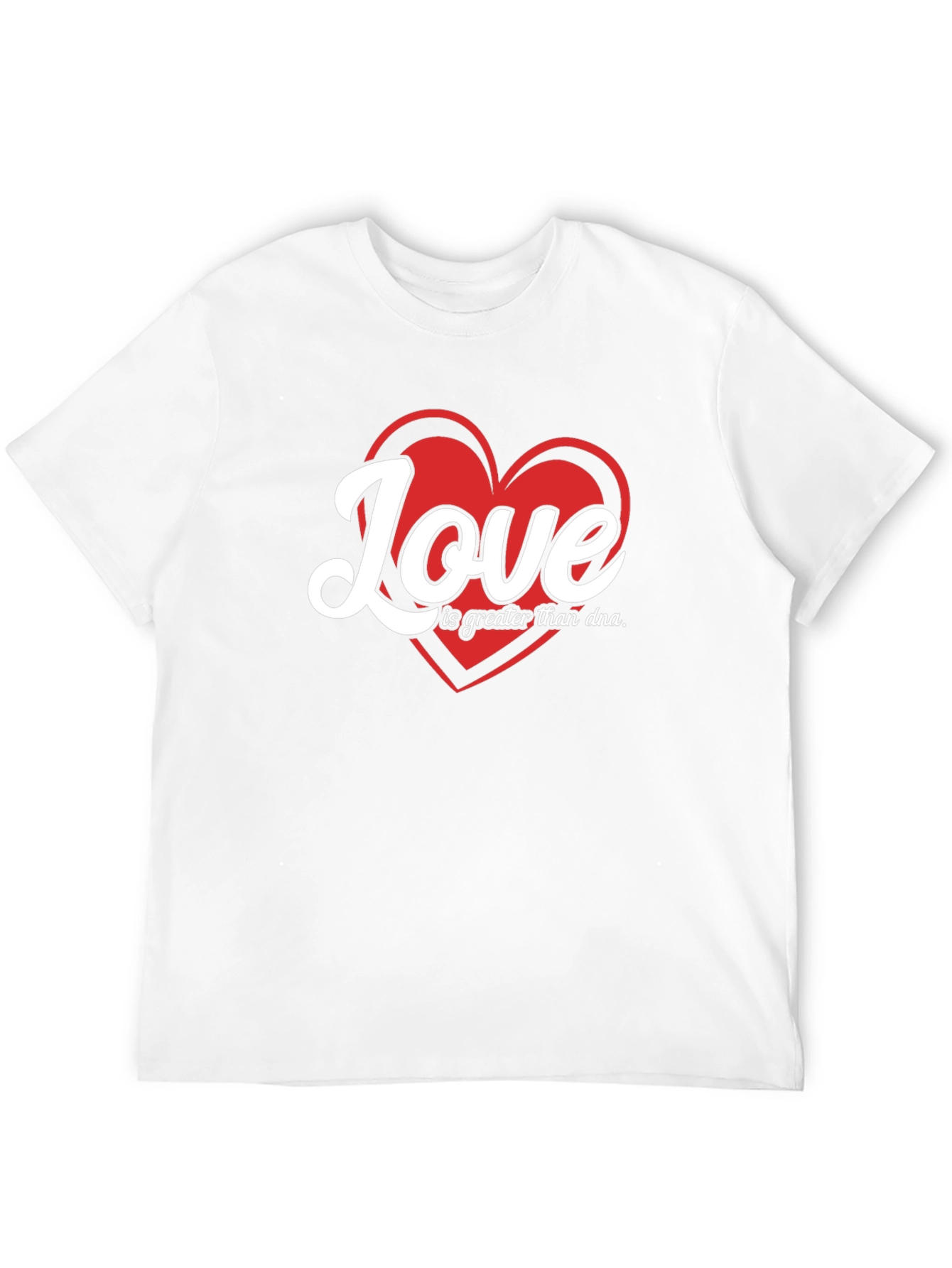 Love is Greater Than DNA Graphic T-Shirt