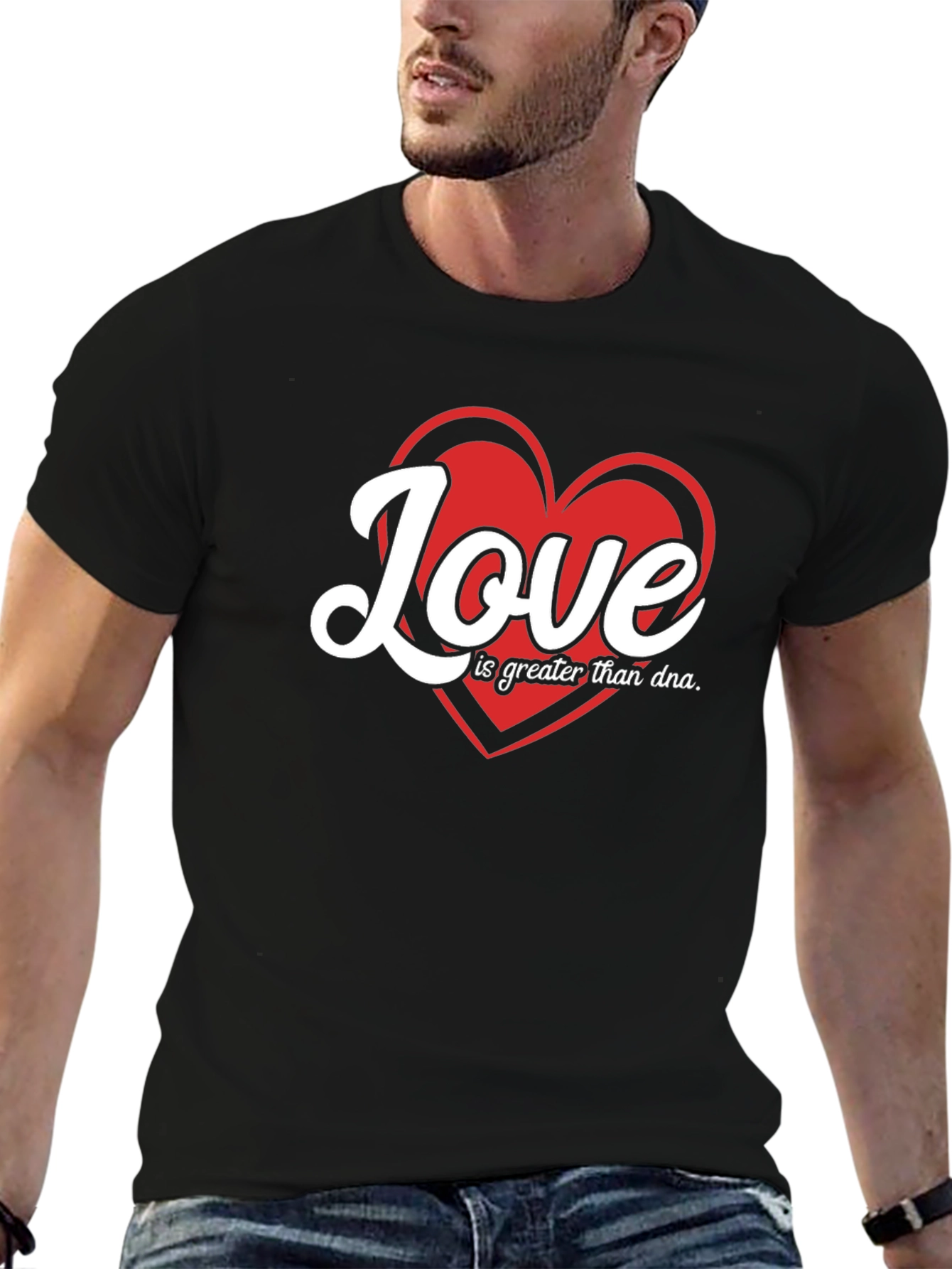 Love is Greater Than DNA Graphic T-Shirt
