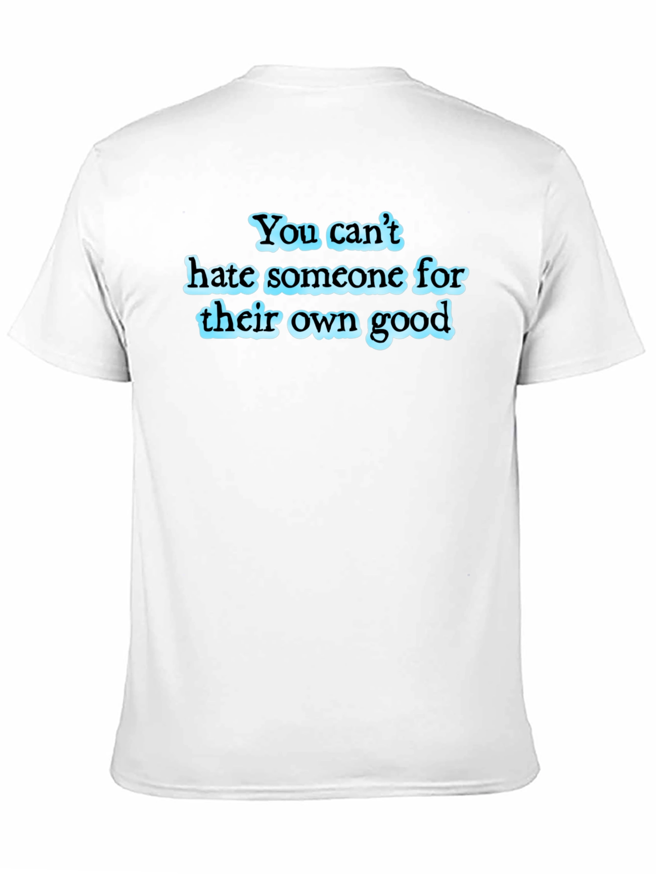 You Cant Hate T-Shirt