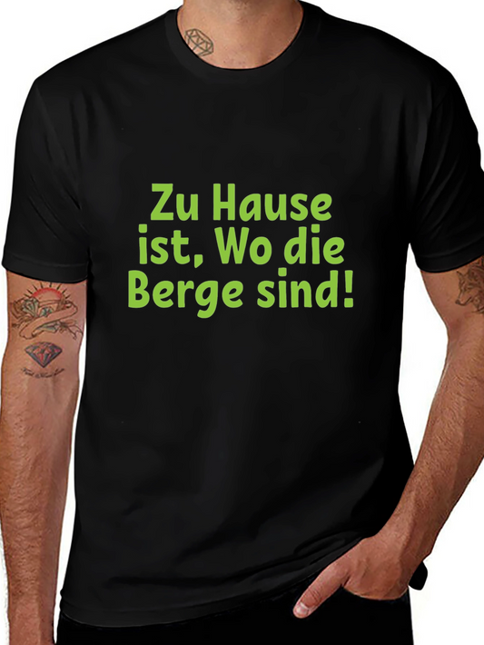 Zu Hause Berge T-Shirt: Home is Where the Mountains Are