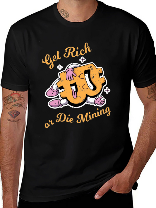 Get Rich or Die Mining T-Shirt - Black Crew Neck