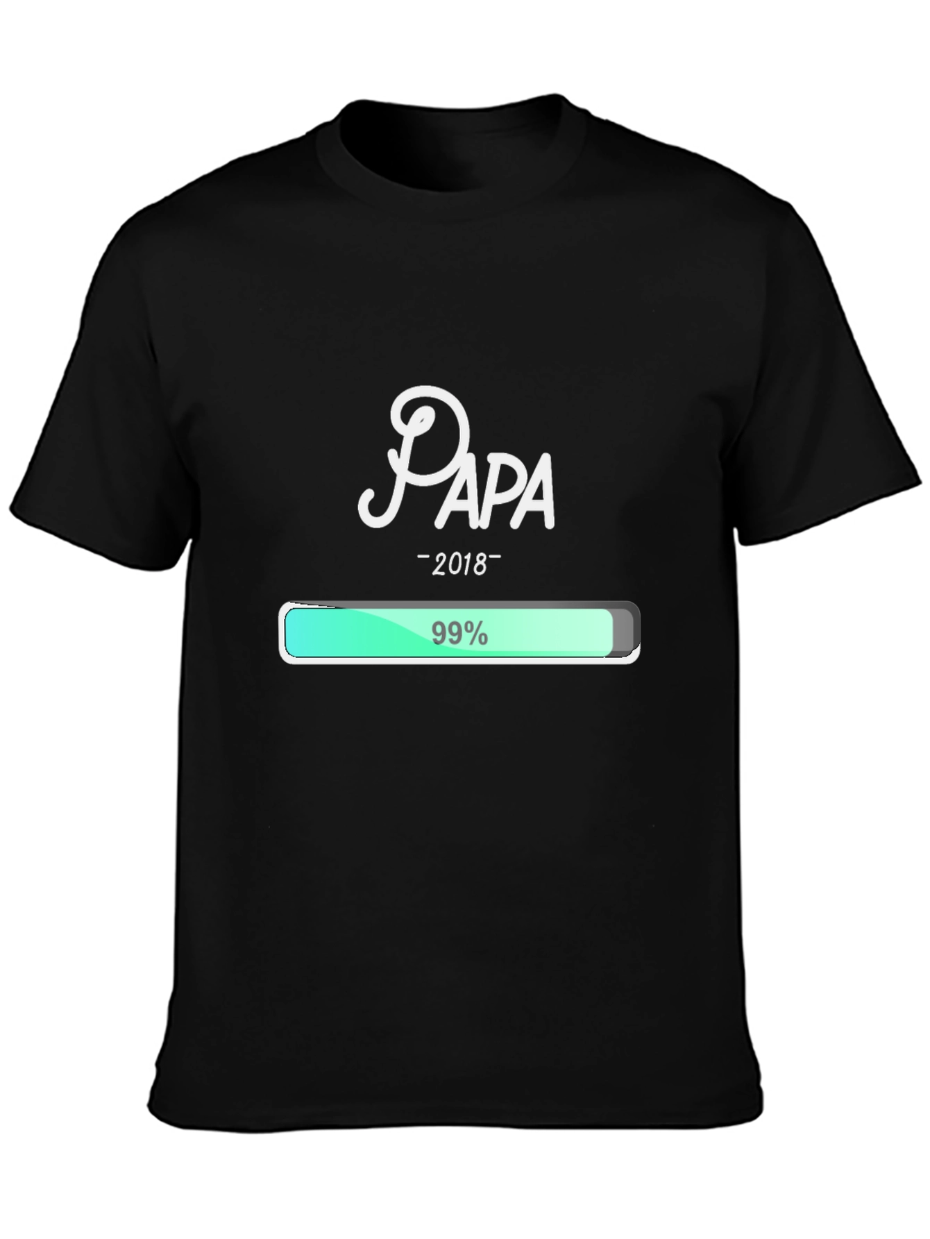 Papa 99% Loading T-Shirt